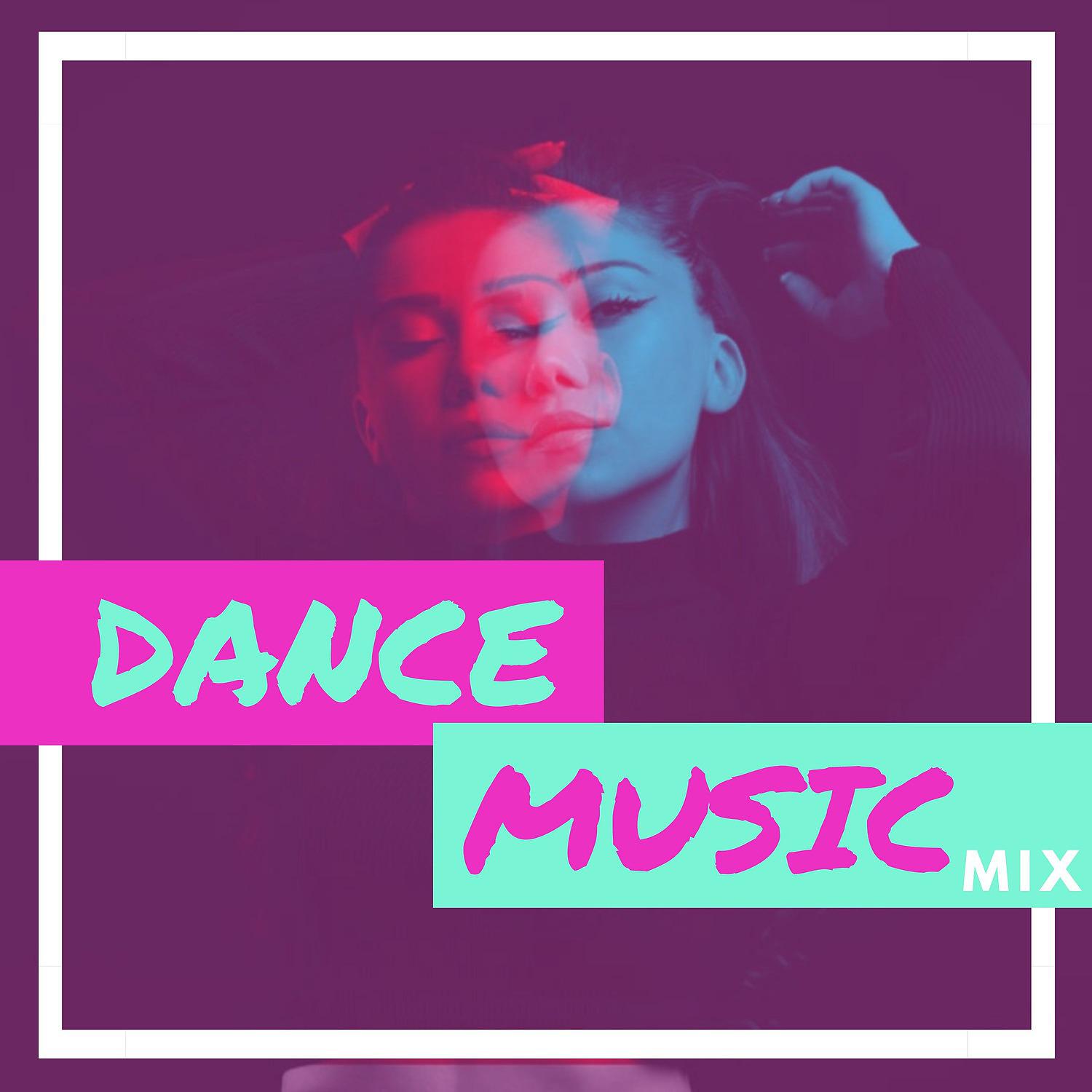 Постер альбома Dance Music Mix