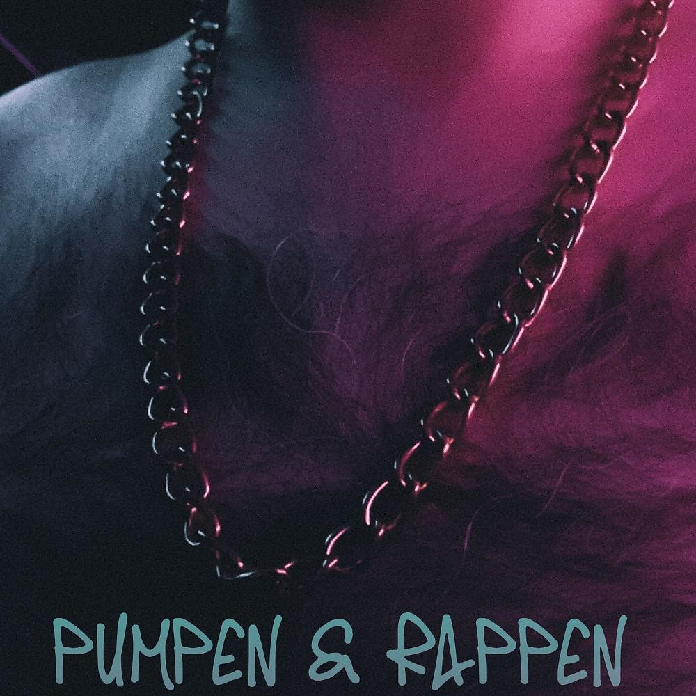 Постер альбома Pumpen & Rappen