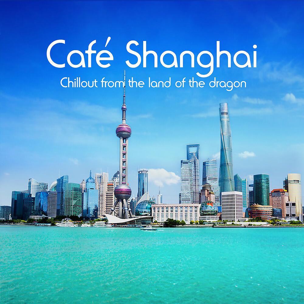 Постер альбома Café Shanghai