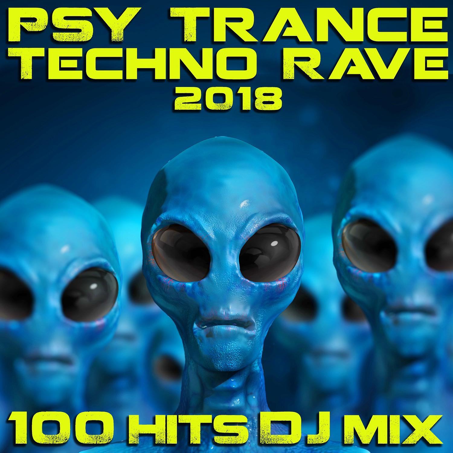 Постер альбома Psy Trance Techno Rave 2018 100 Hits DJ Mix