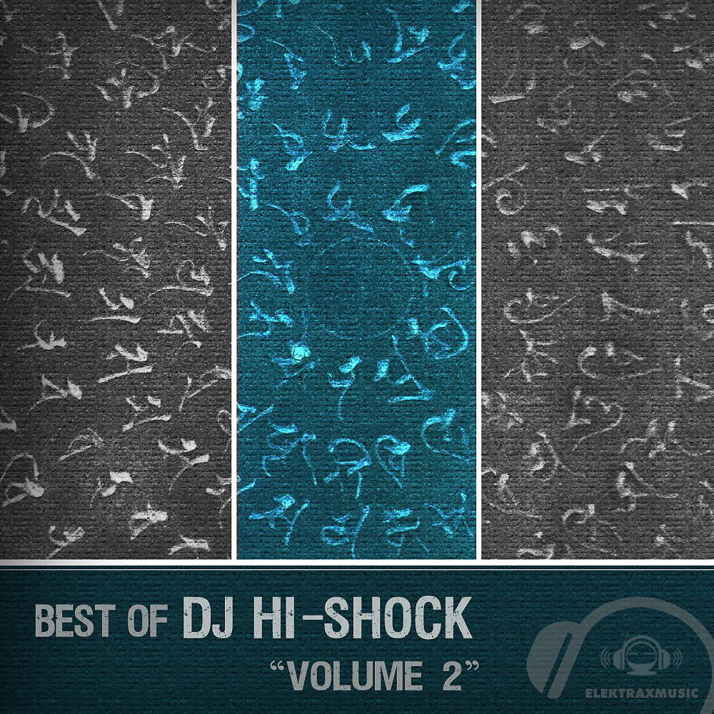 Постер альбома Best of DJ Hi-Shock, Vol. 2