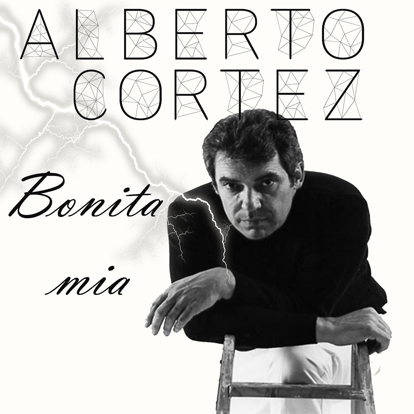 Постер альбома Alberto Cortez: Bonita Mía