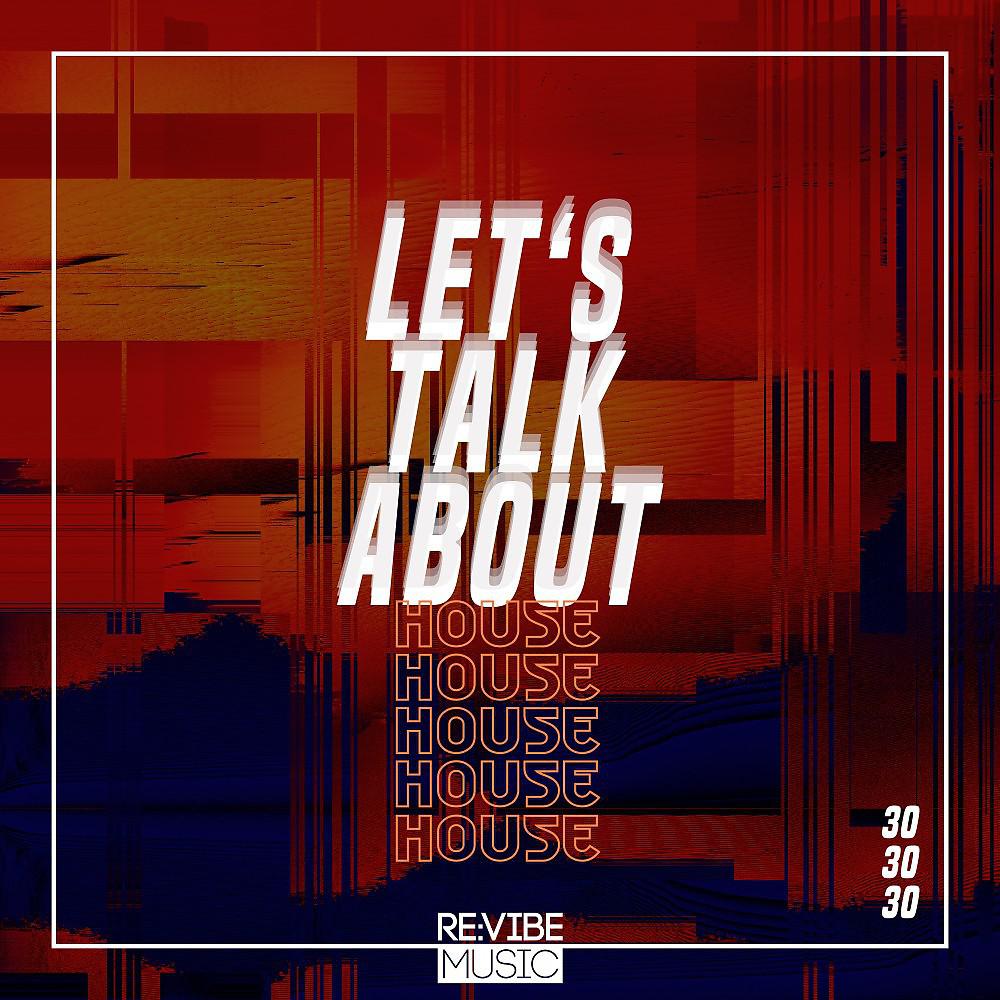 Постер альбома Let's Talk About House, Vol. 30