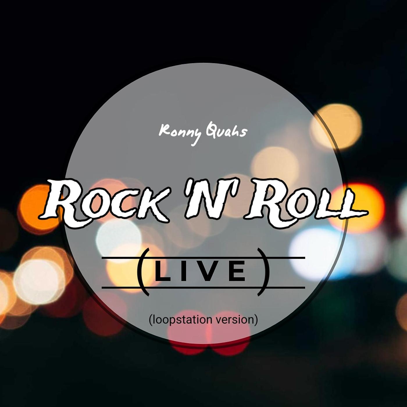 Постер альбома Rock ´n´ Roll (Loopstation Version) [Live]