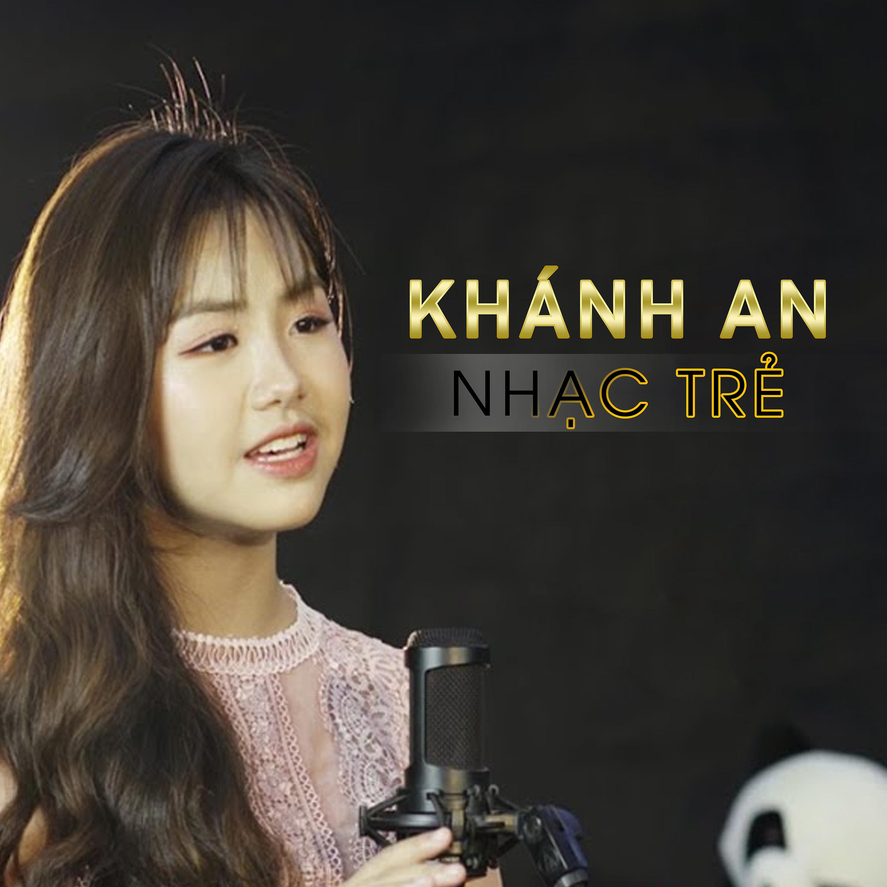 Постер альбома Khánh An Nhạc Trẻ
