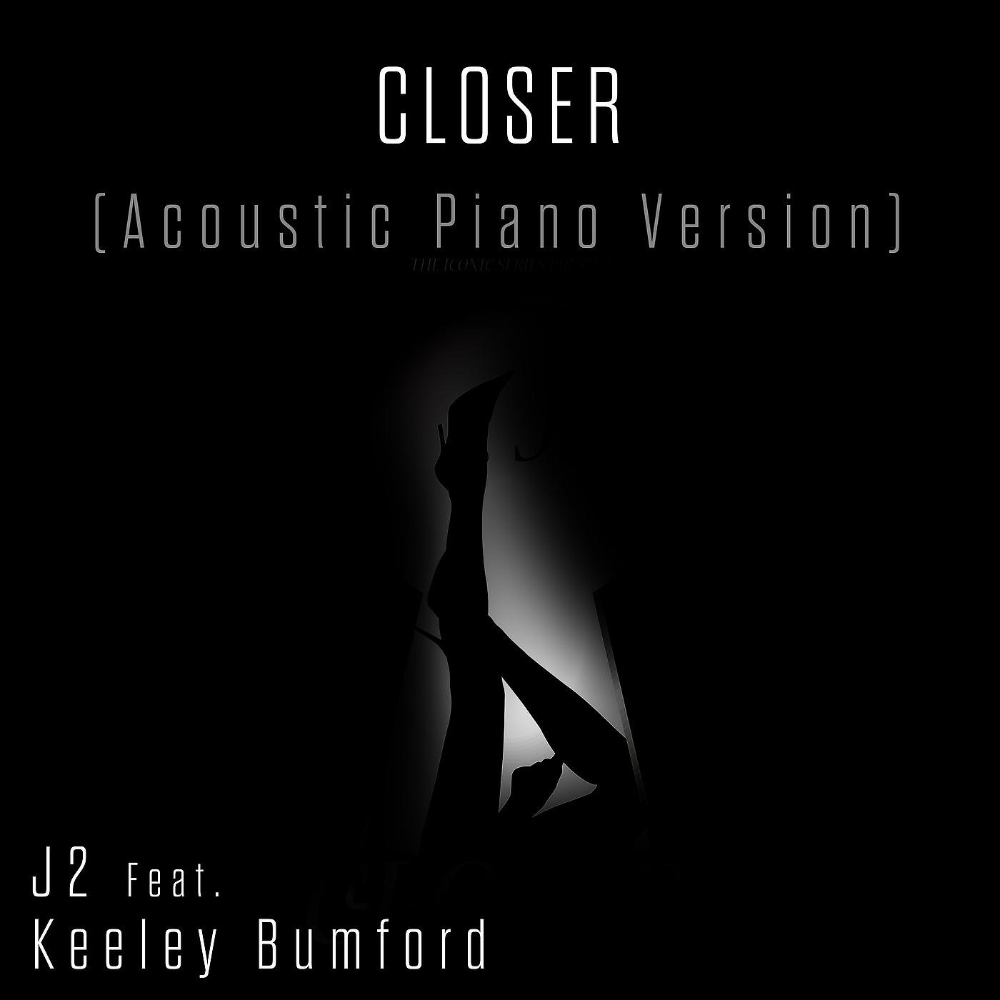 Постер альбома Closer (Acoustic Piano Version)