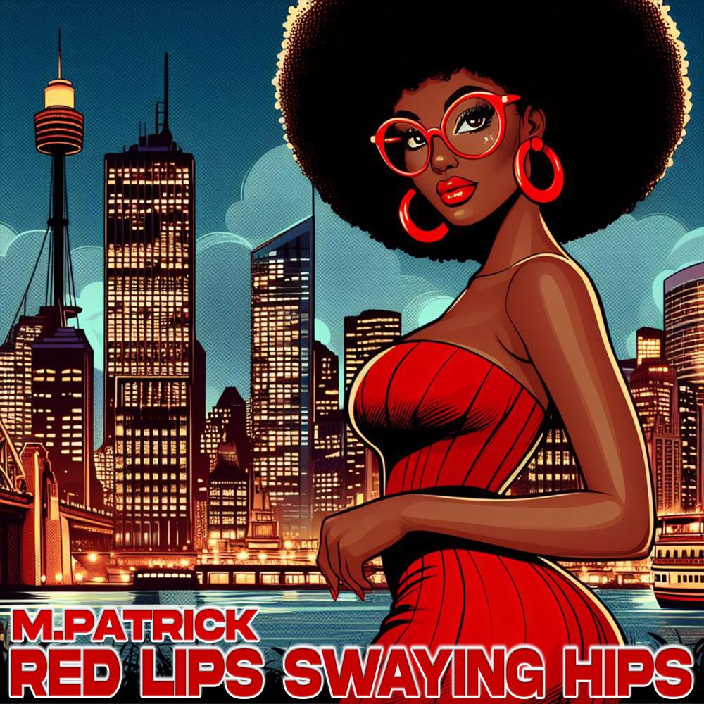 Постер альбома Red Lips Swaying Hips