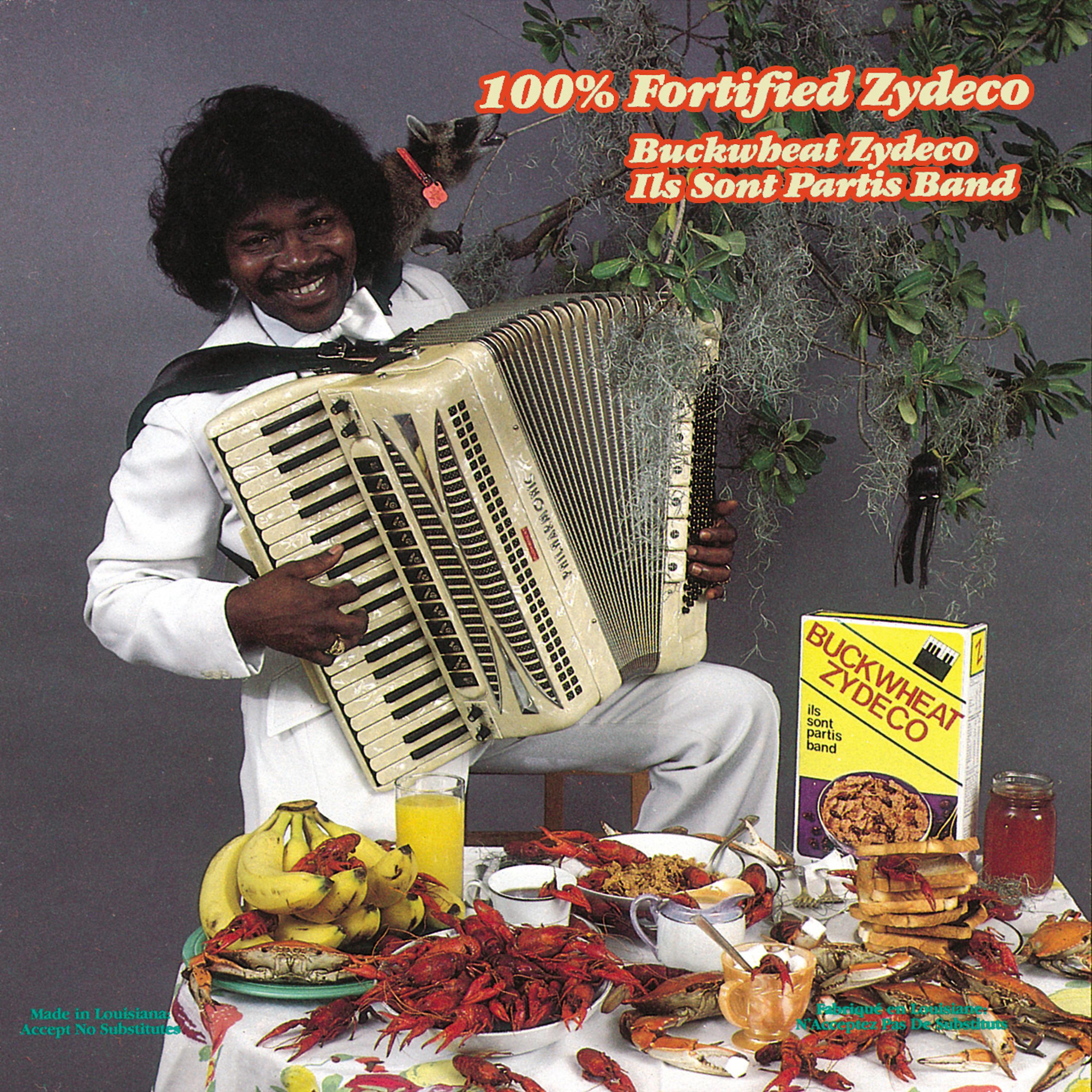 Постер альбома 100% Fortified Zydeco