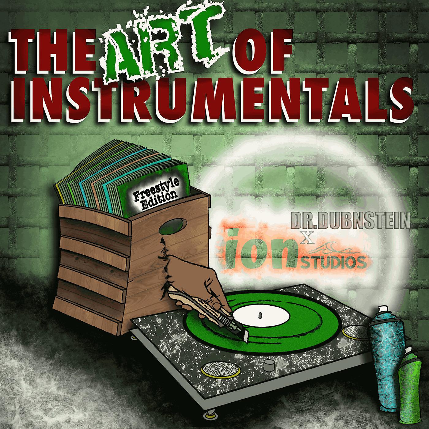 Постер альбома The Art of Instrumentals: Freestyle Edition