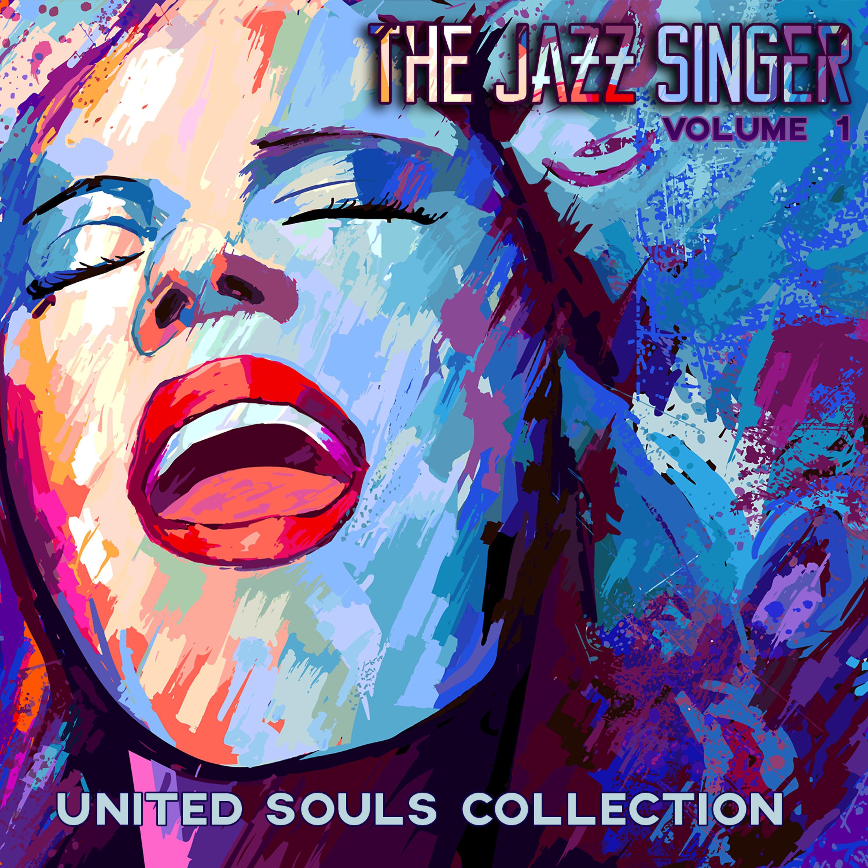Постер альбома The Jazz Singer: United Souls Collection, Vol. 1