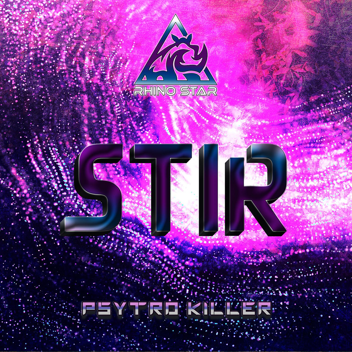 Постер альбома Stir (feat. Psytro Killer)
