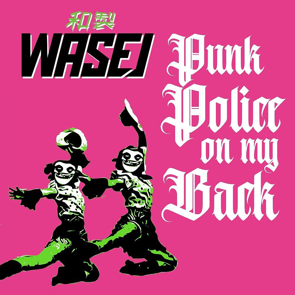 Постер альбома Punk Police on My Back