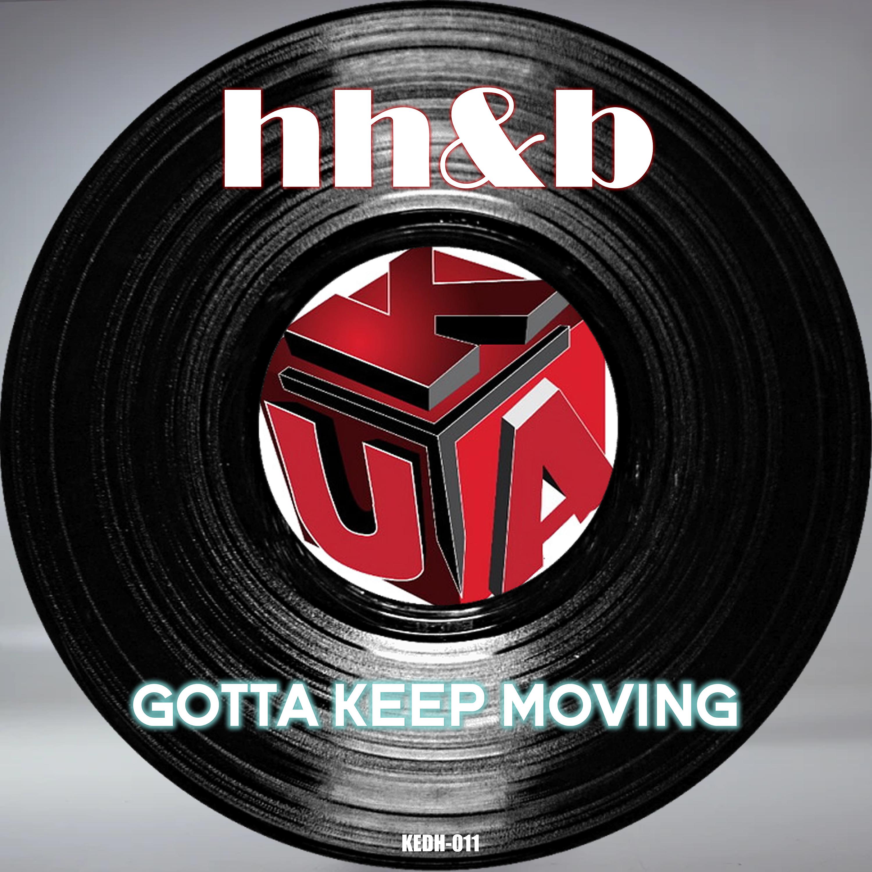 Постер альбома Gotta Keep Moving (EP)