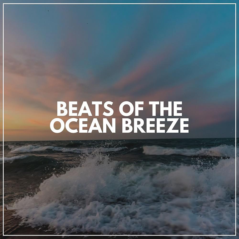 Постер альбома Beats of the Ocean Breeze