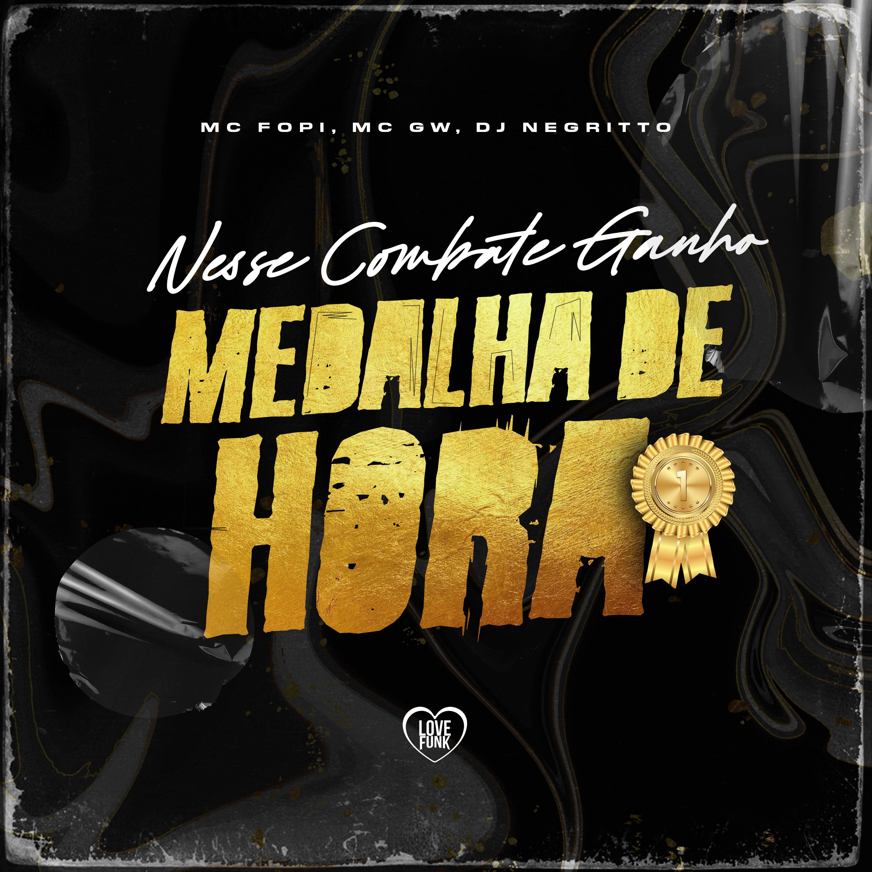 Постер альбома Nesse Combate Ganho Medalha de Hora