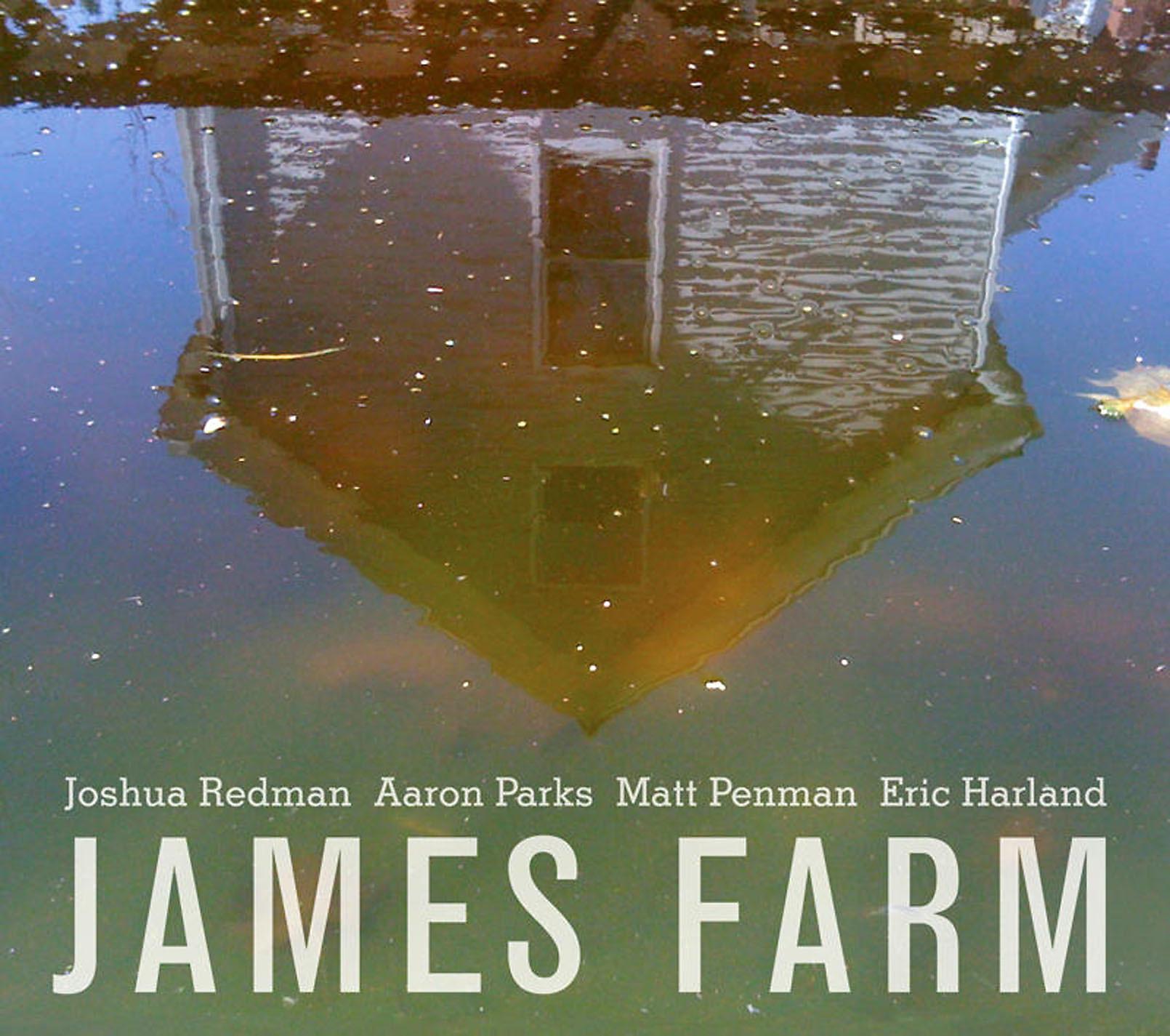 Постер альбома James Farm: Joshua Redman, Aaron Parks, Matt Penman, Eric Harland