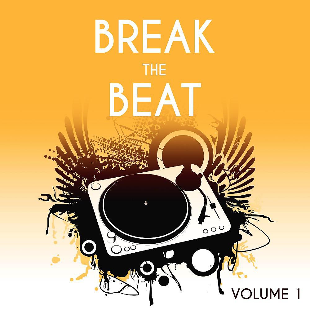 Постер альбома Break the Beat, Vol. 1