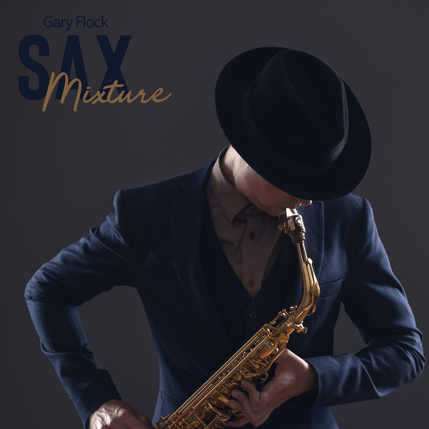 Постер альбома Sax Mixture: That Sound, Fun and Uniqueness!
