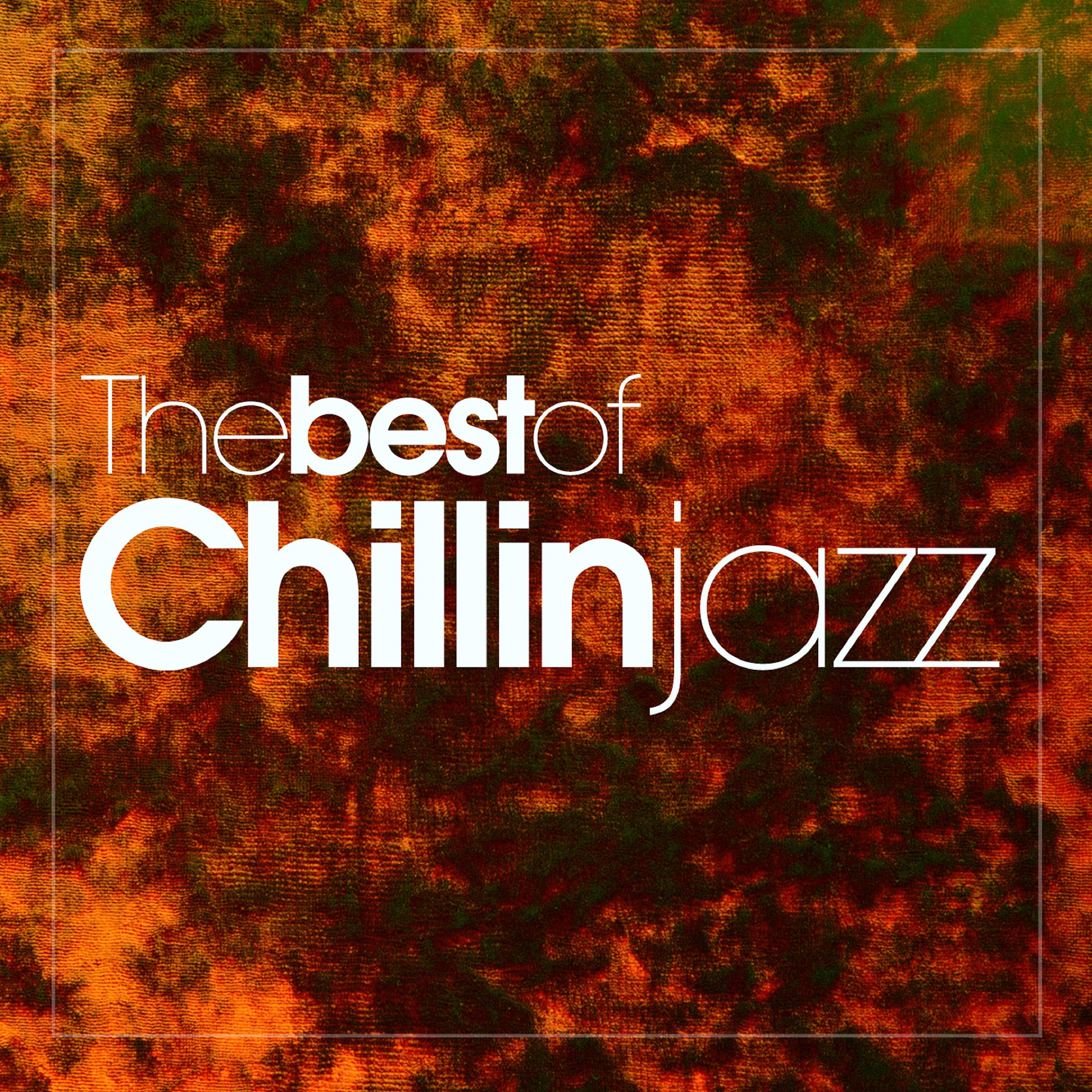 Постер альбома The Best of Chillin Jazz