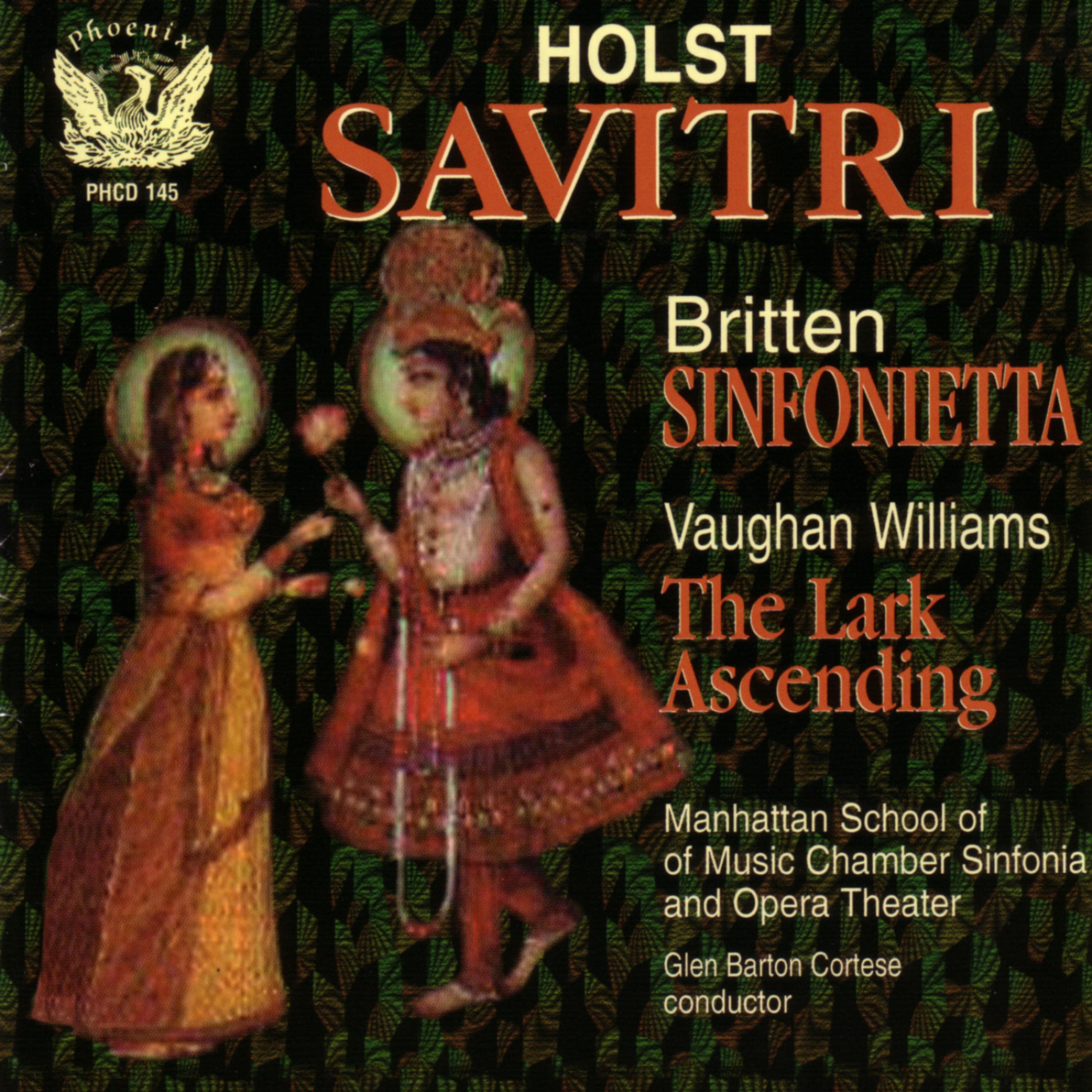 Постер альбома Gustav Holst - Savitiri/Vaughn Williams - The Lark Ascending/ Benjamin Britten - Sinfonietta
