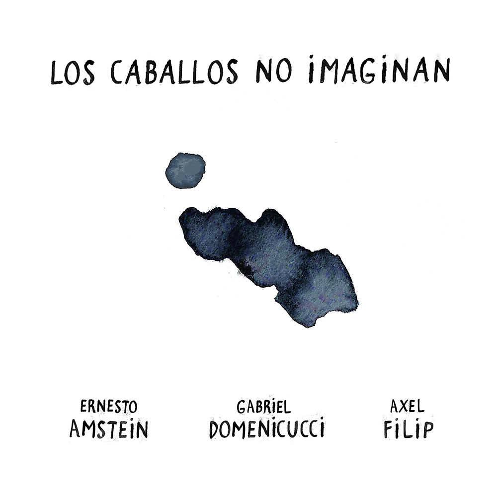 Постер альбома Los Caballos No Imaginan