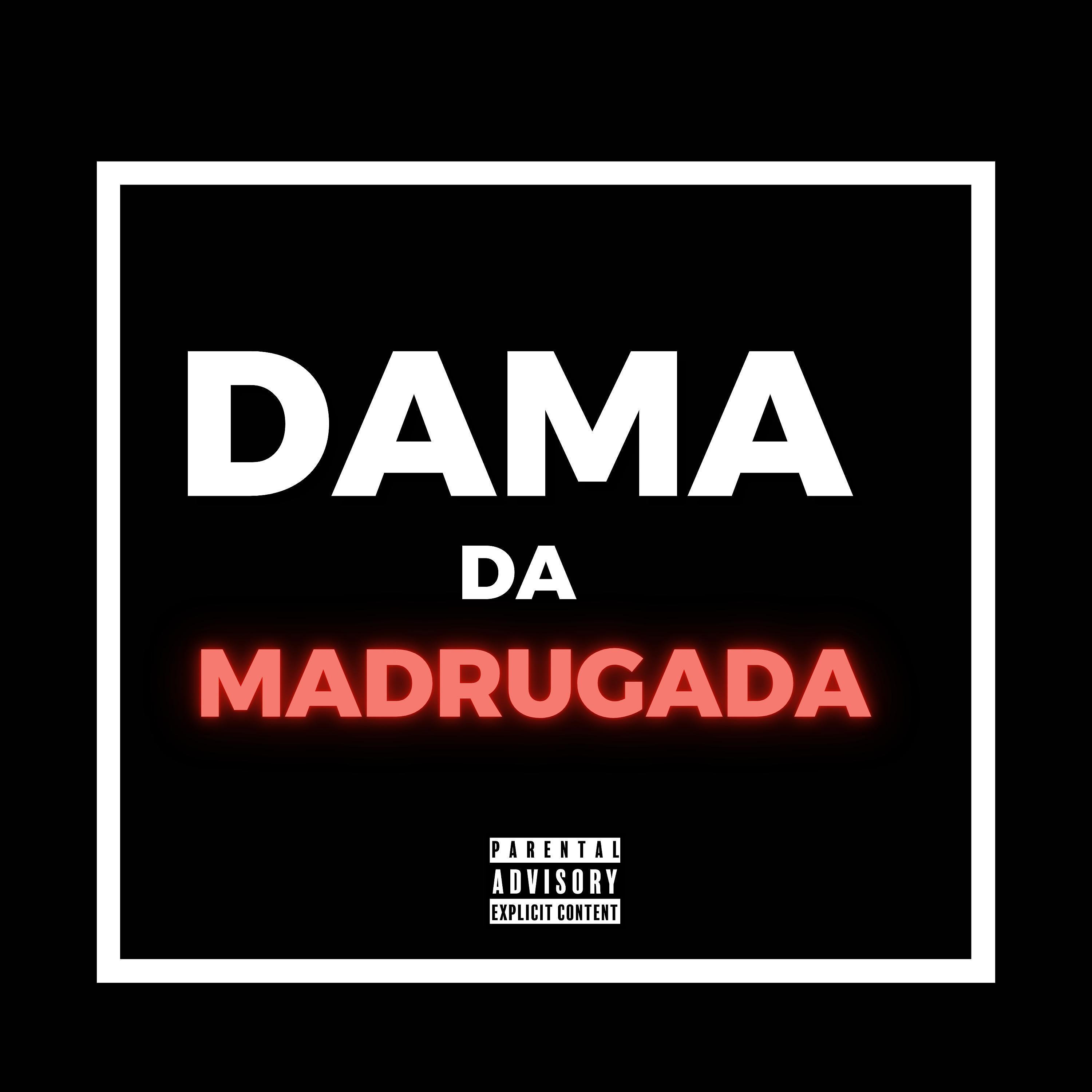 Постер альбома Dama da Madrugada
