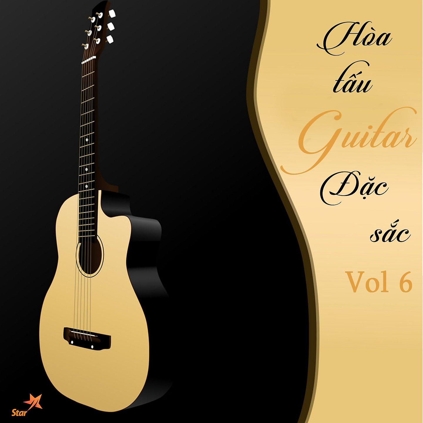 Постер альбома Hòa Tấu Guitar Đặc Sắc, Vol. 6