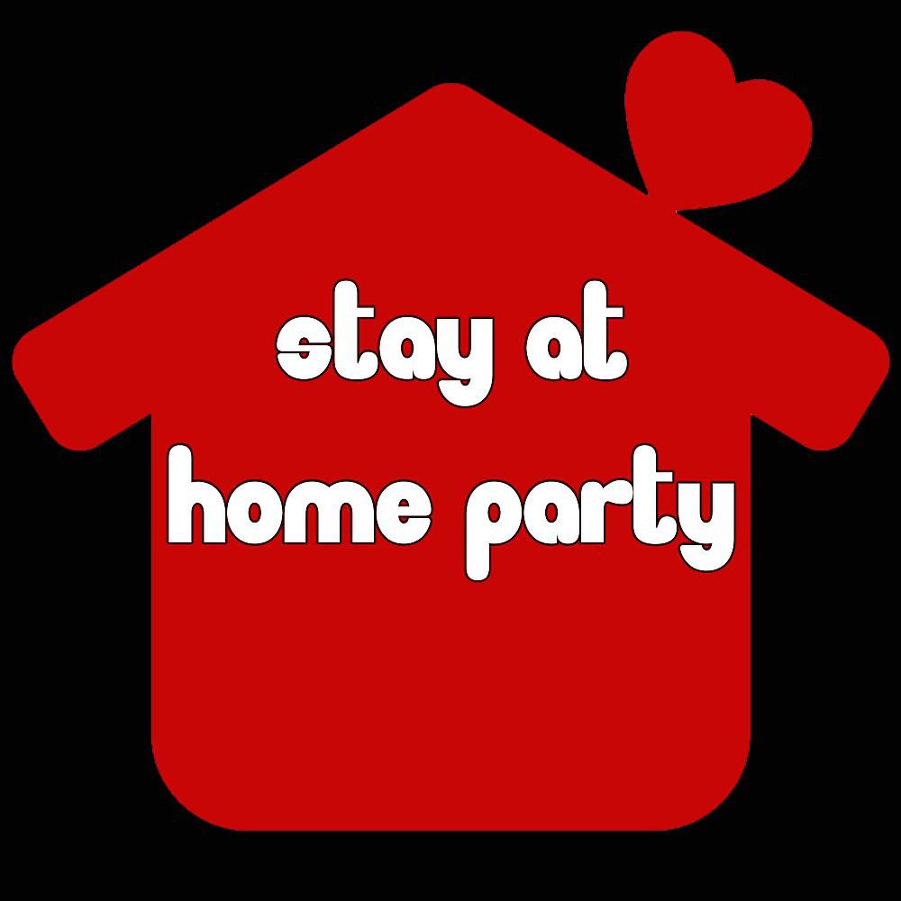 Постер альбома Stay at Home Party