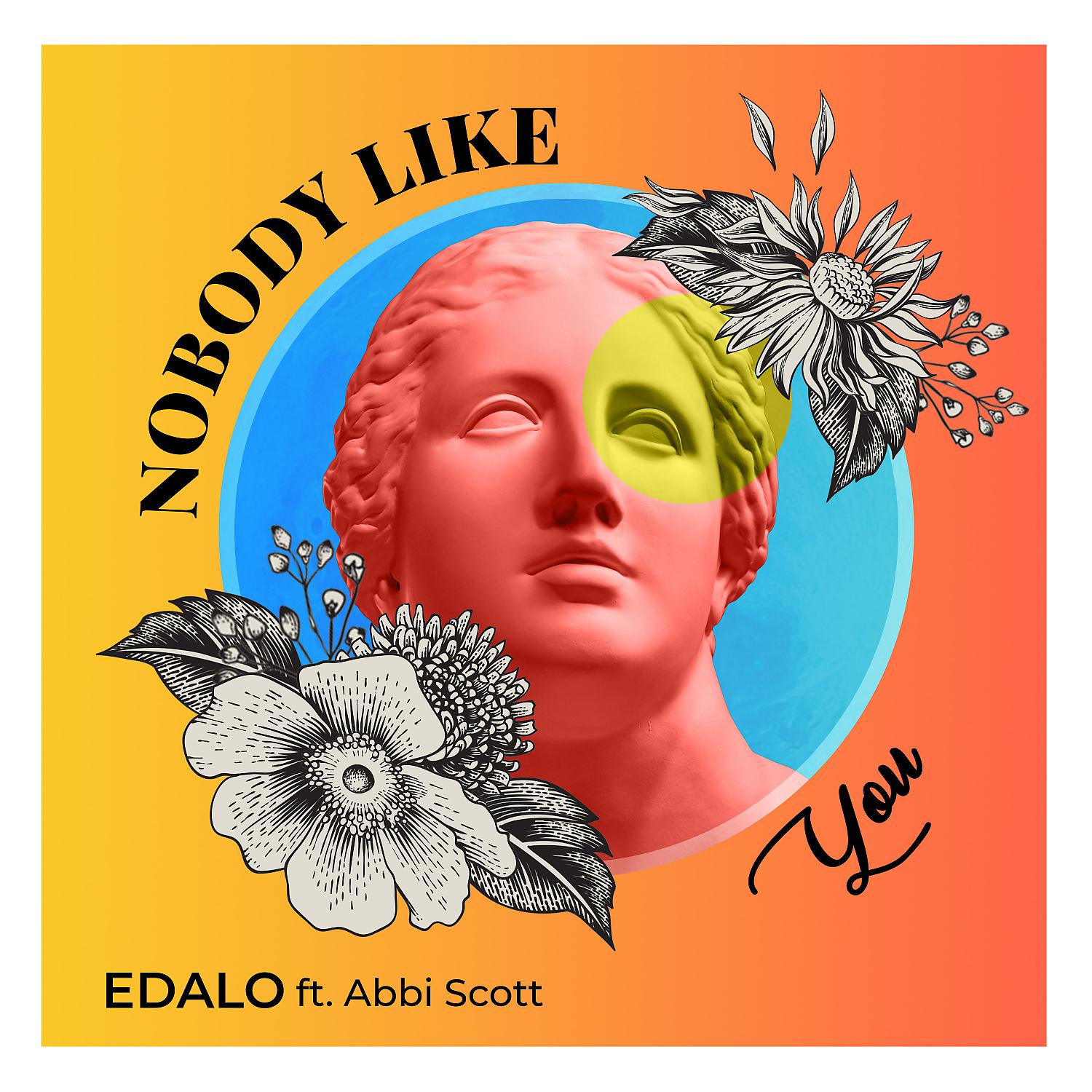 Постер альбома Nobody Like You (feat. Abbi Scott)