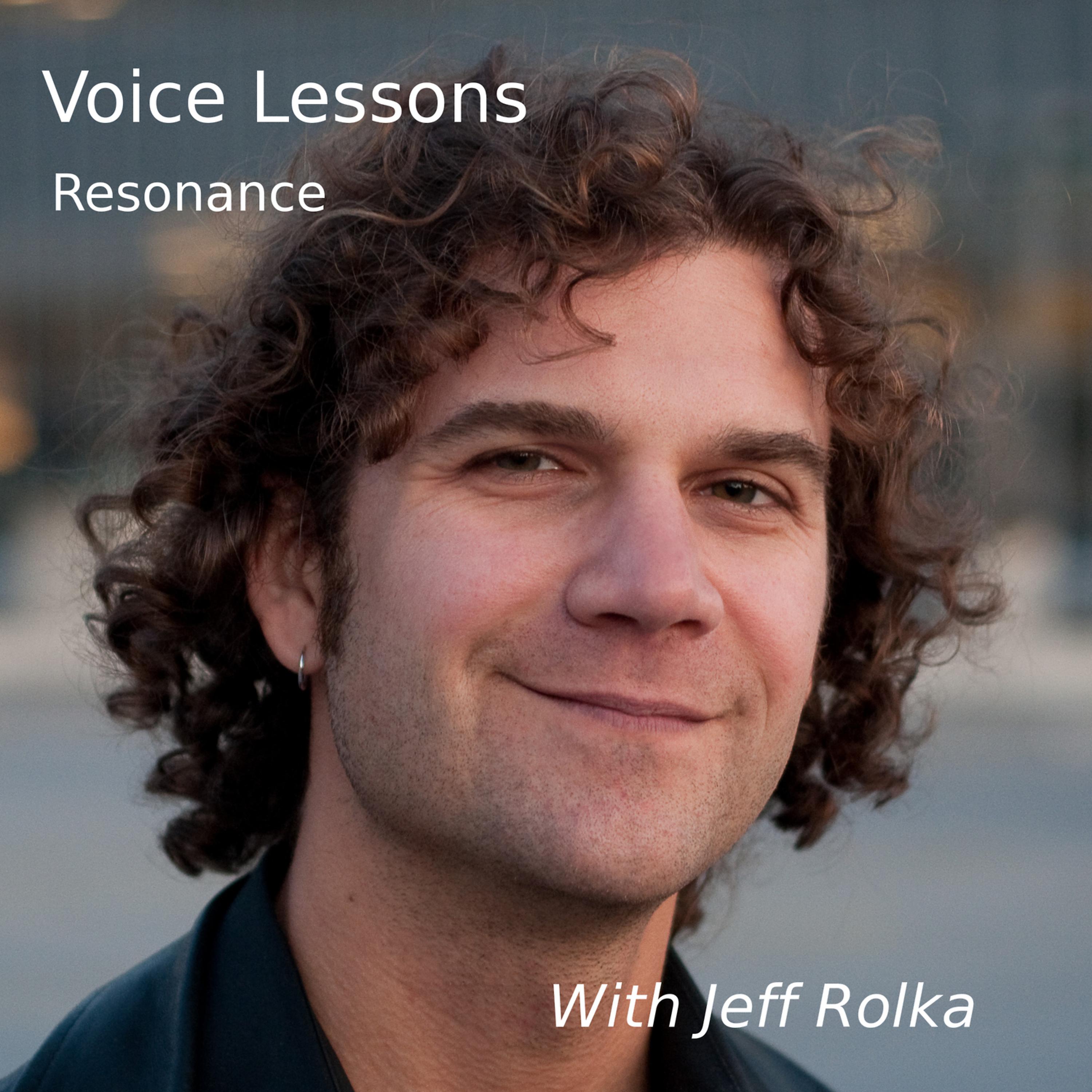 Постер альбома Voice Lessons: Resonance with Jeff Rolka