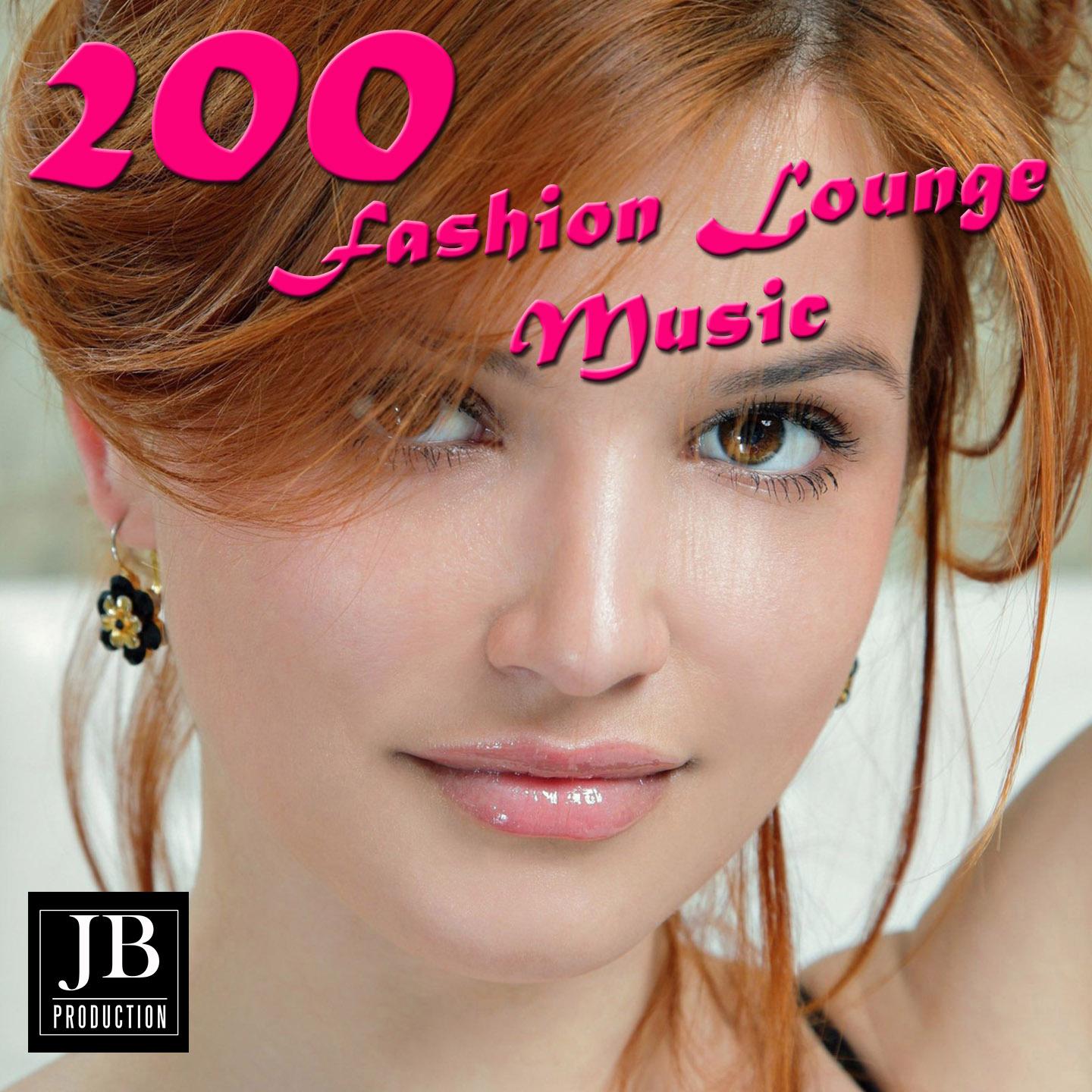 Постер альбома 200 Fashion Lounge Music