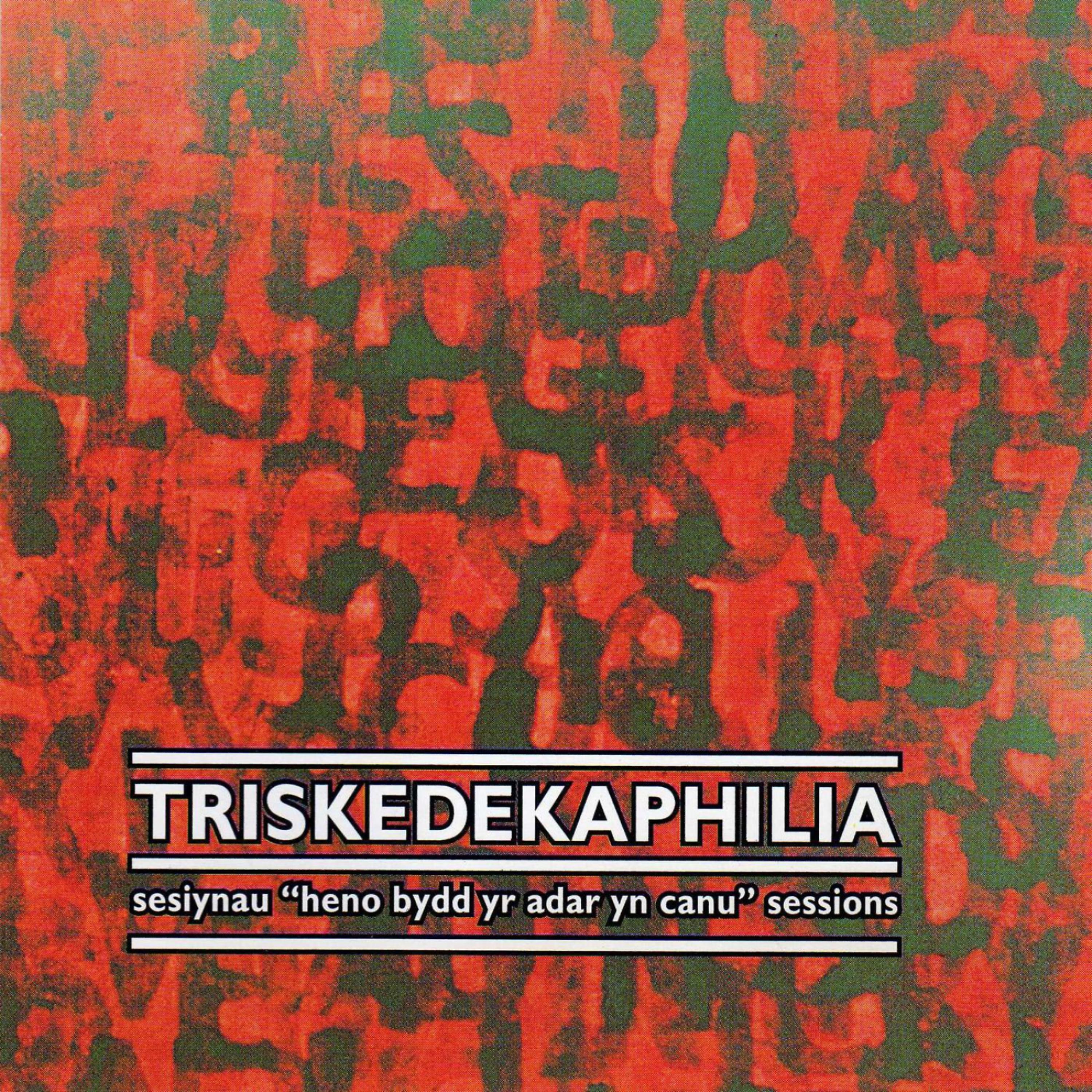 Постер альбома Triskedekaphilia: Sesiynau "Heno Bydd Yr Adar Yn Canu" Sessions