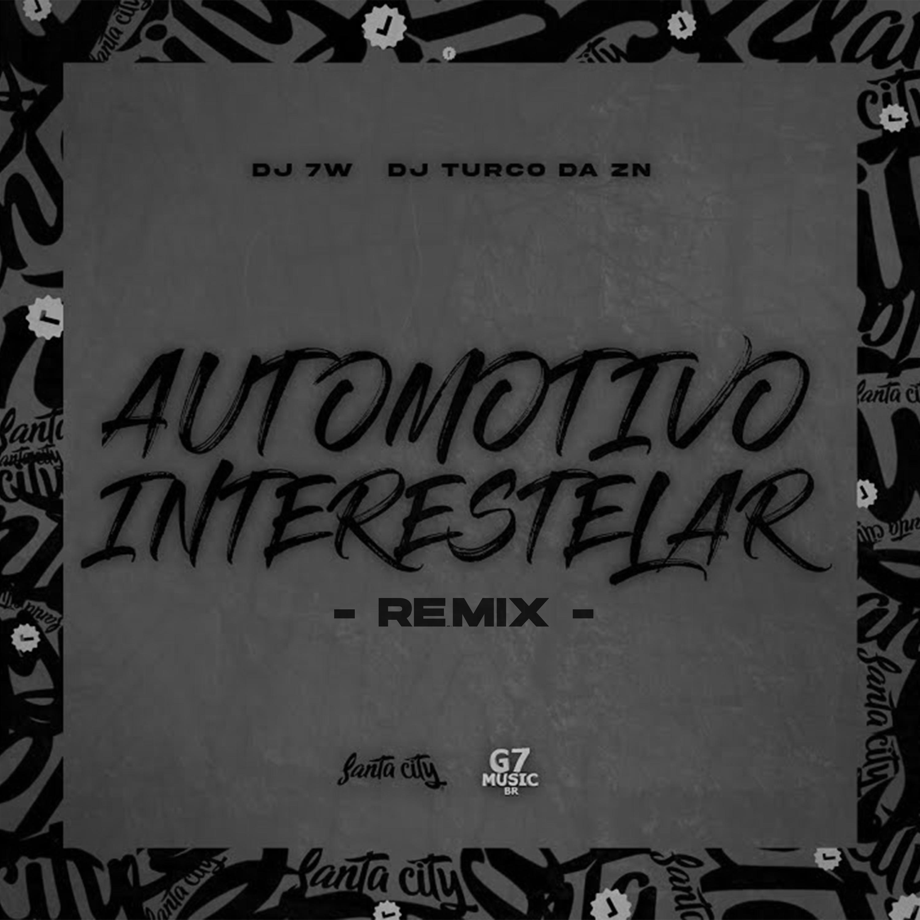 Постер альбома Automotivo Interestelar (Remix)