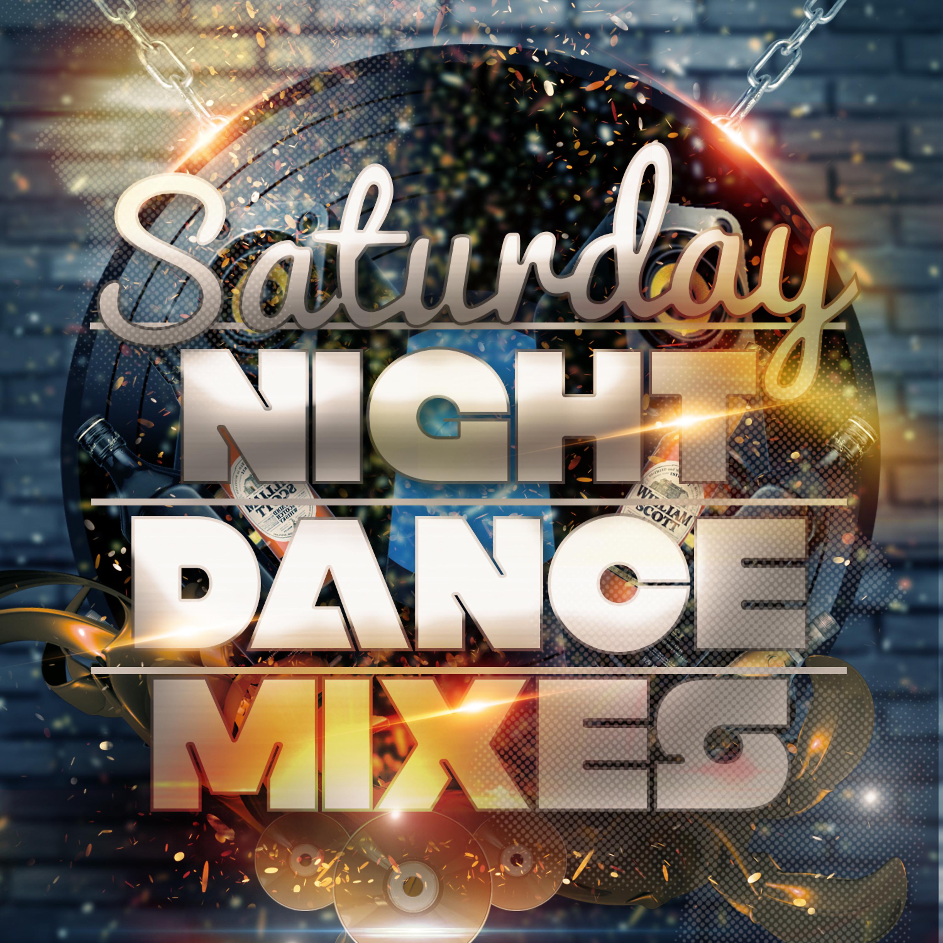 Постер альбома Saturday Night Dance Mixes