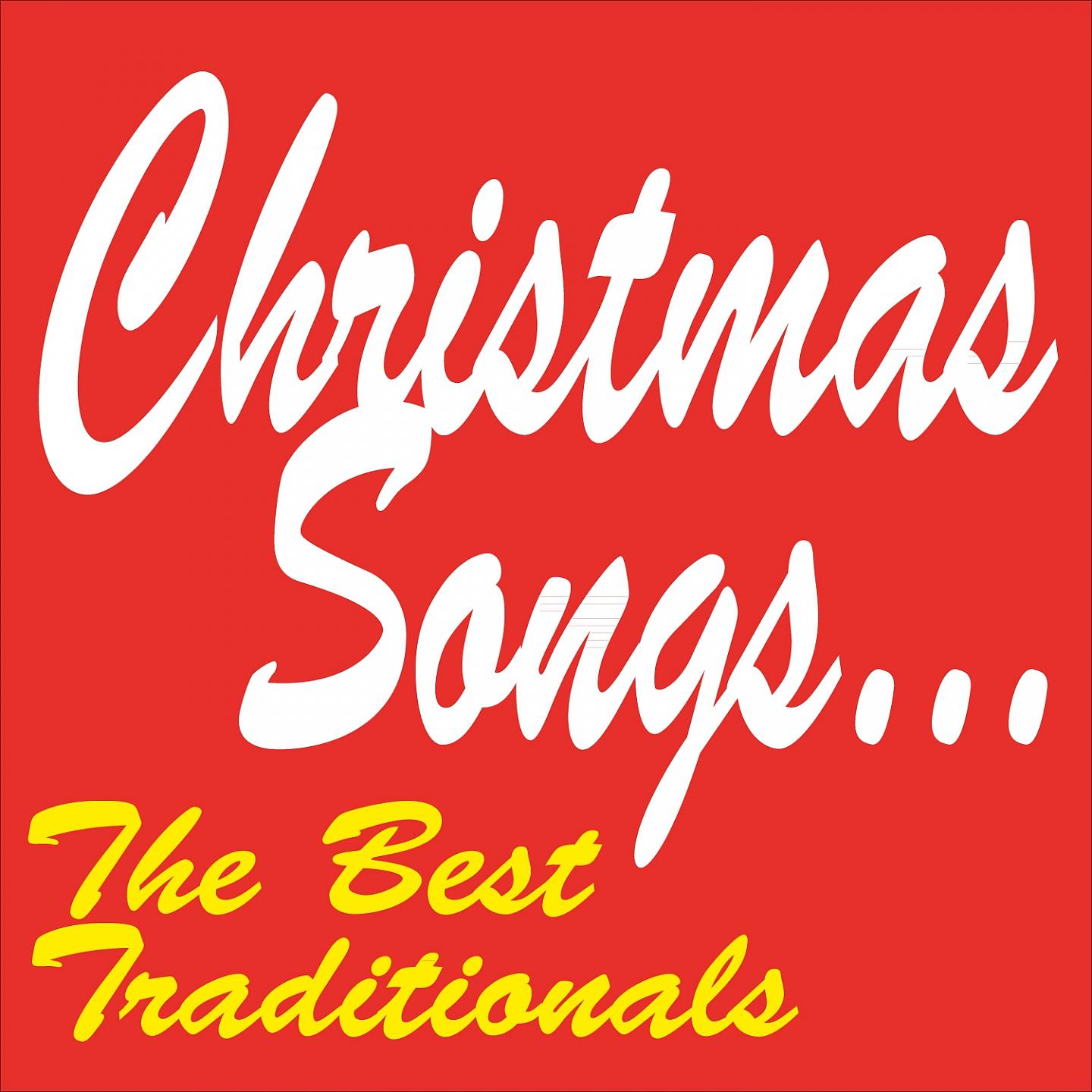 Постер альбома Christmas Songs...The Best Traditionals