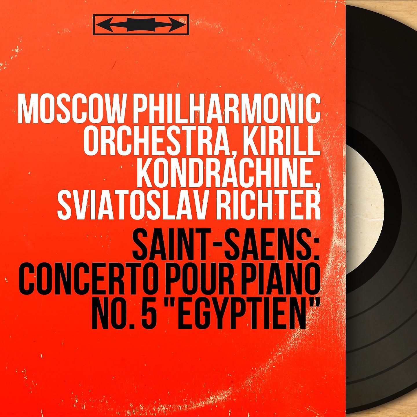 Постер альбома Saint-Saëns: Concerto pour piano No. 5 "Égyptien"