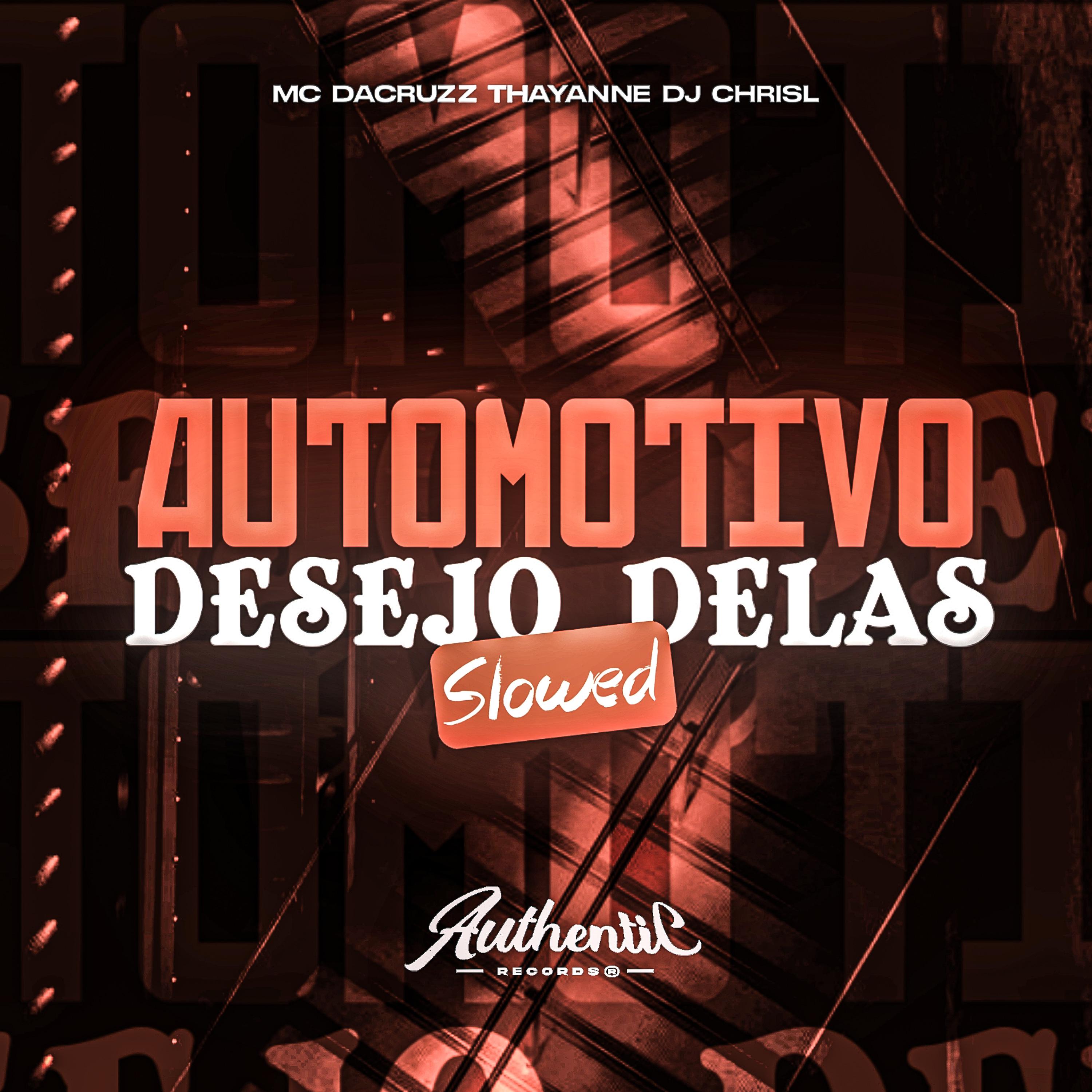 Постер альбома Automotivo Desejo Delas (Slowed)