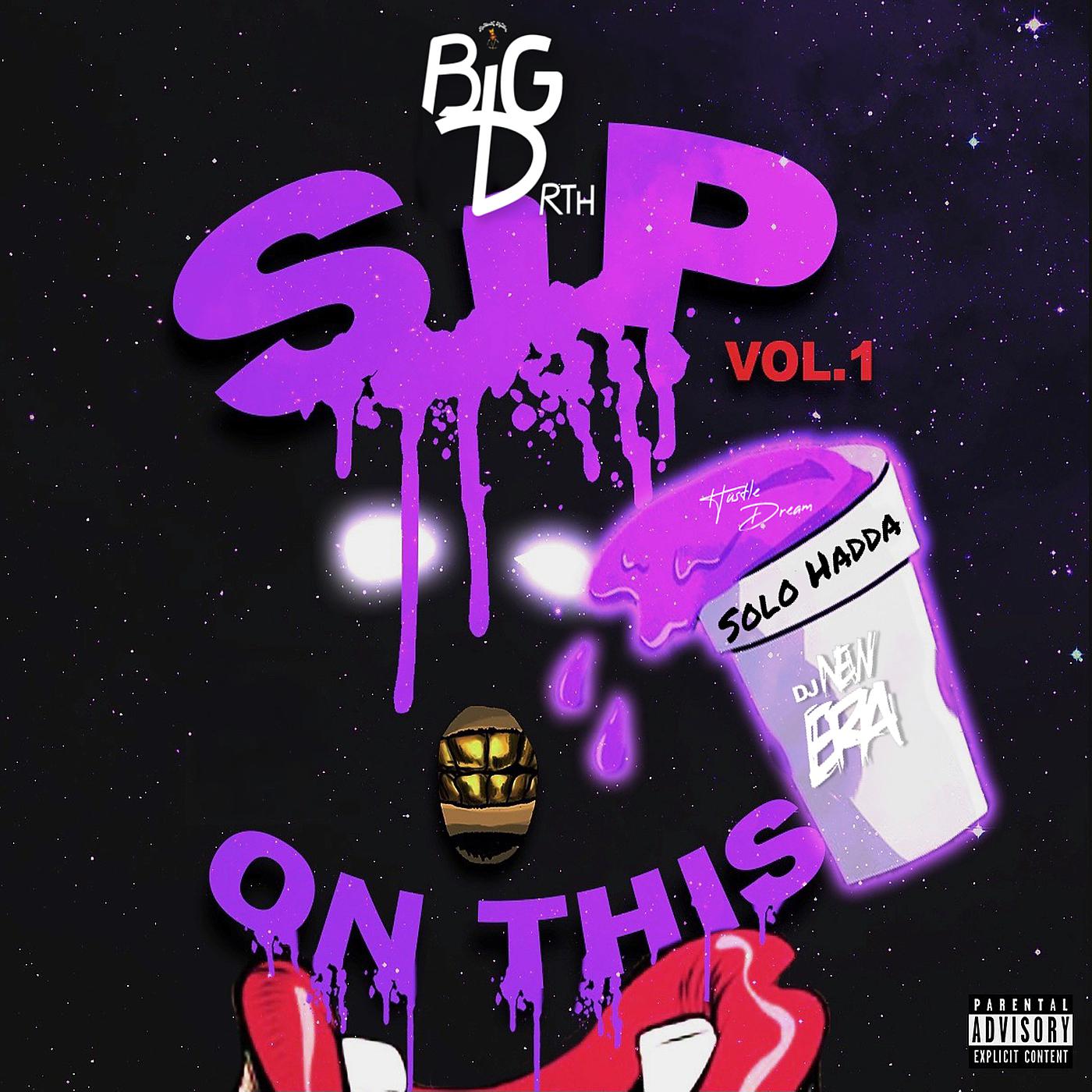 Постер альбома Sip on This Vol.1 Hosted by DJ New Era