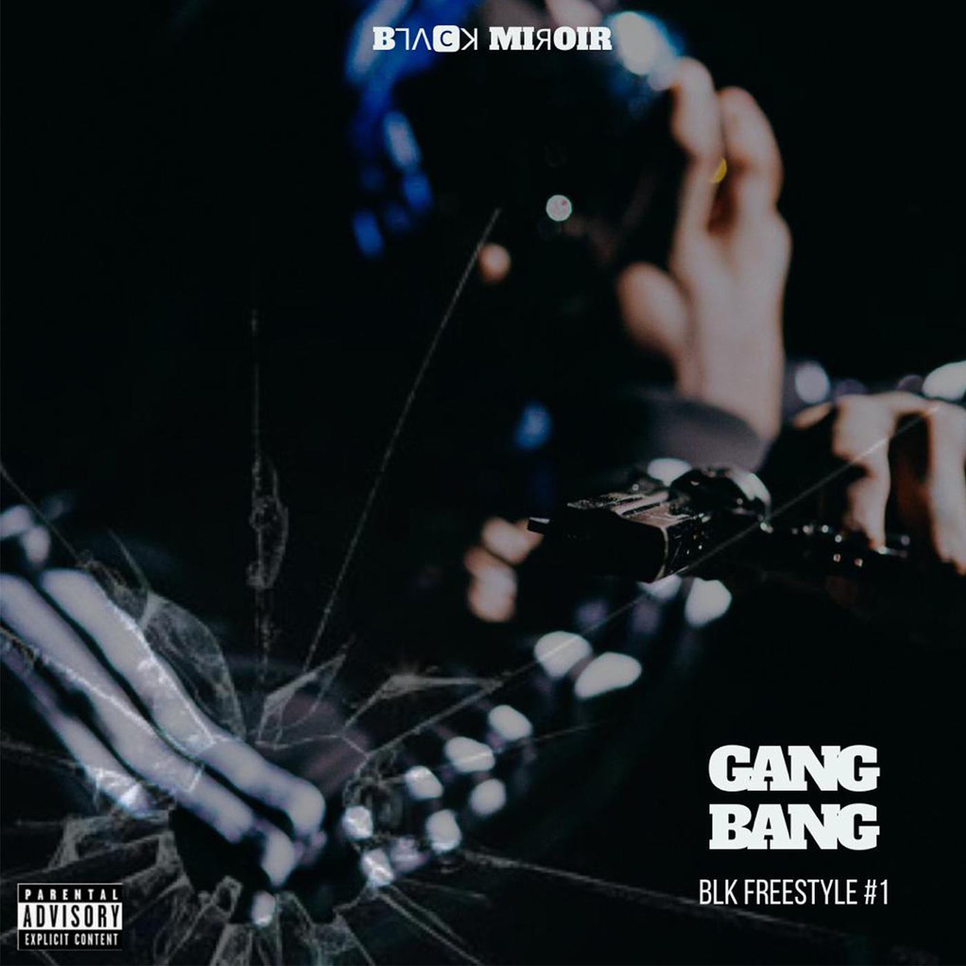 Постер альбома BLK Freestyle #1 - Gang Bang