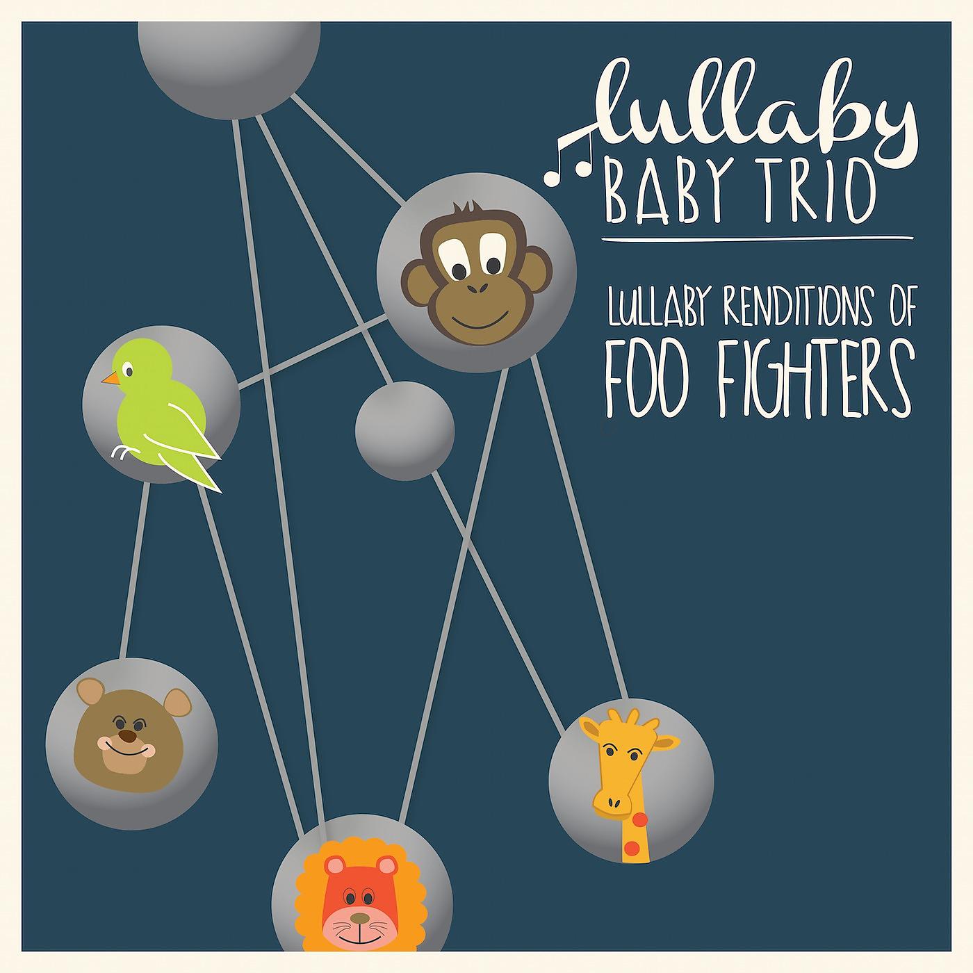 Постер альбома Lullaby Renditions of Foo Fighters