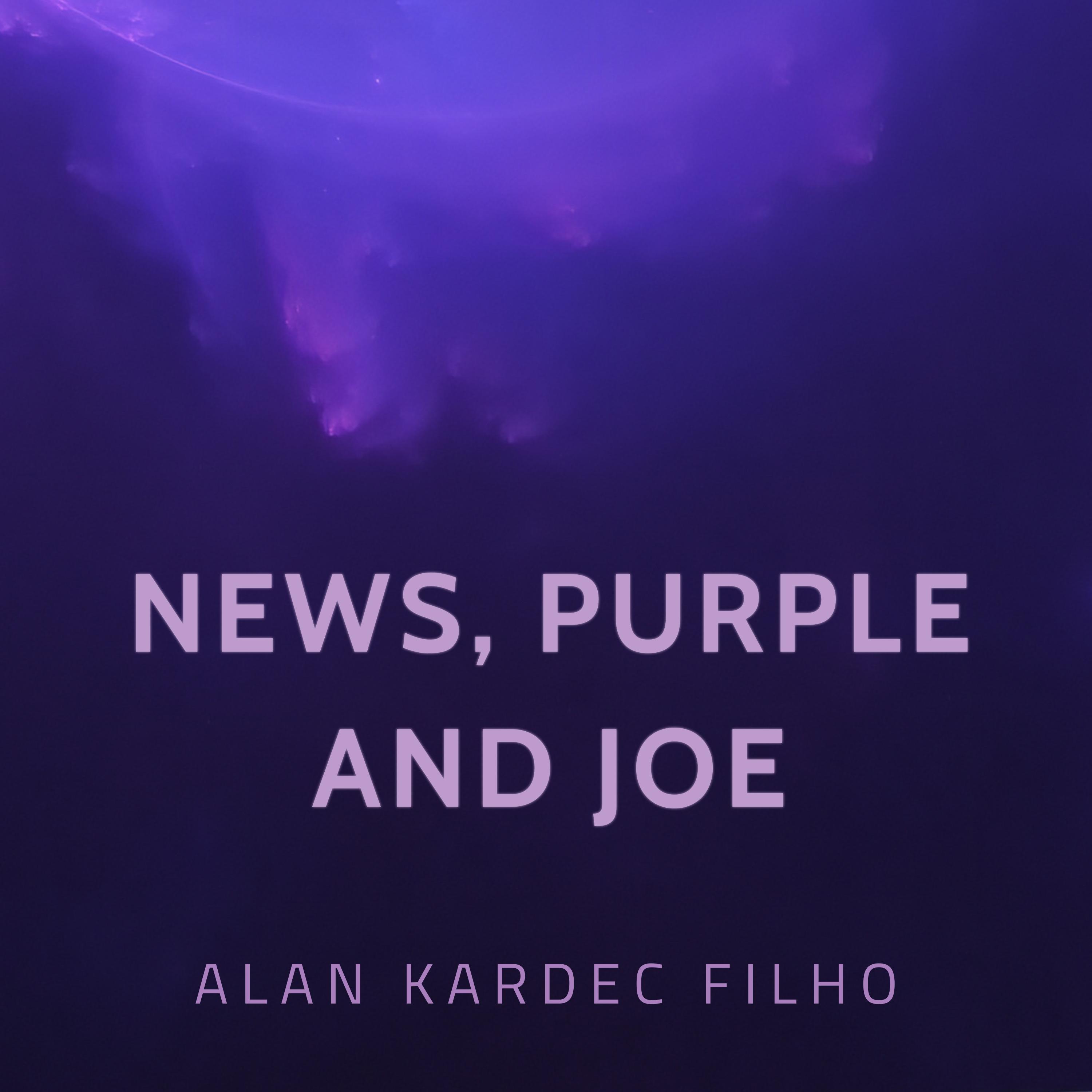 Постер альбома News, Purple And Joe