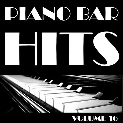 Постер альбома Piano Bar Hits, Vol. 16