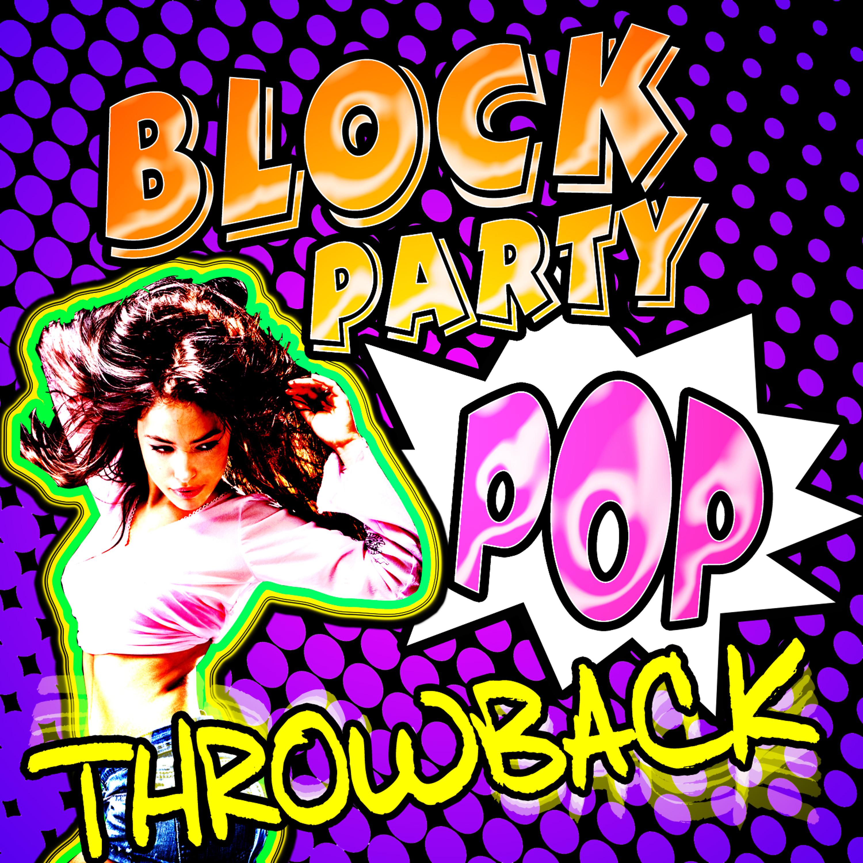 Постер альбома Block Party Pop Throwback