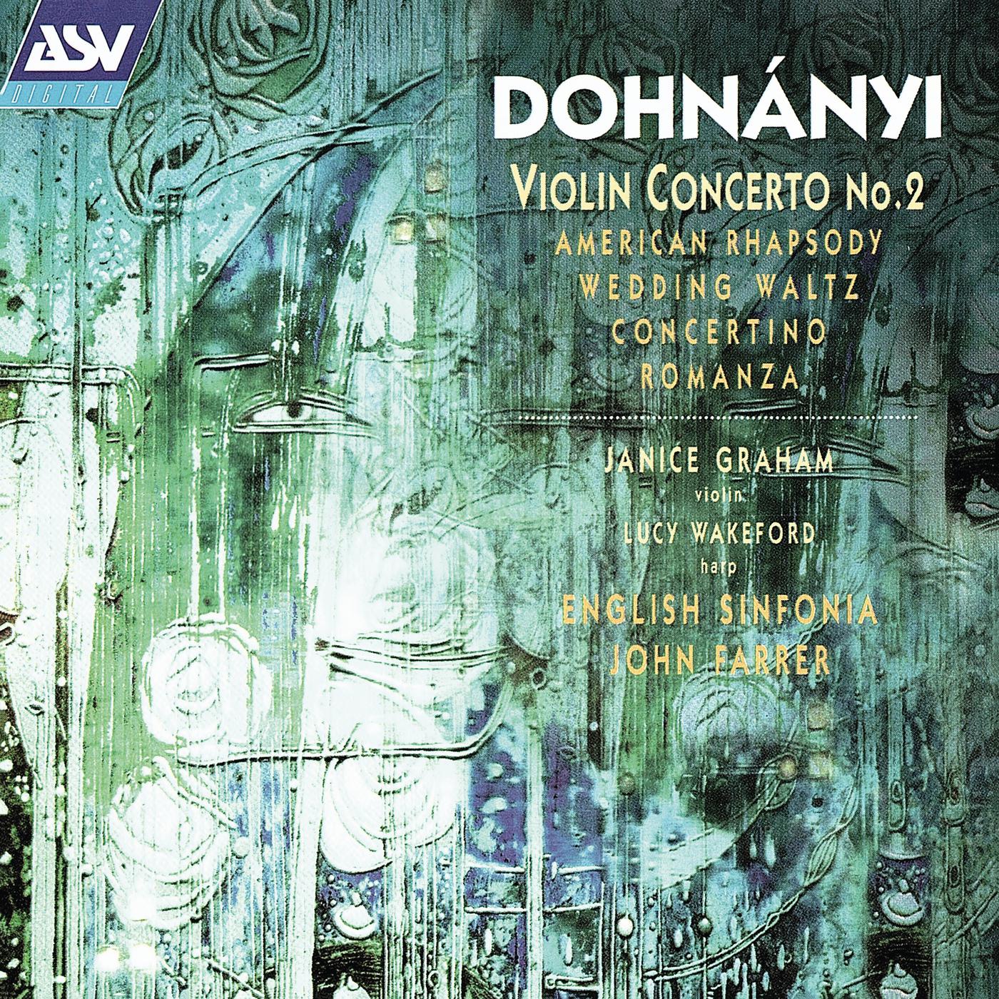 Постер альбома Dohnányi: Violin Concerto No. 2; American Rhapsody; Wedding Waltz; Harp Concertino etc