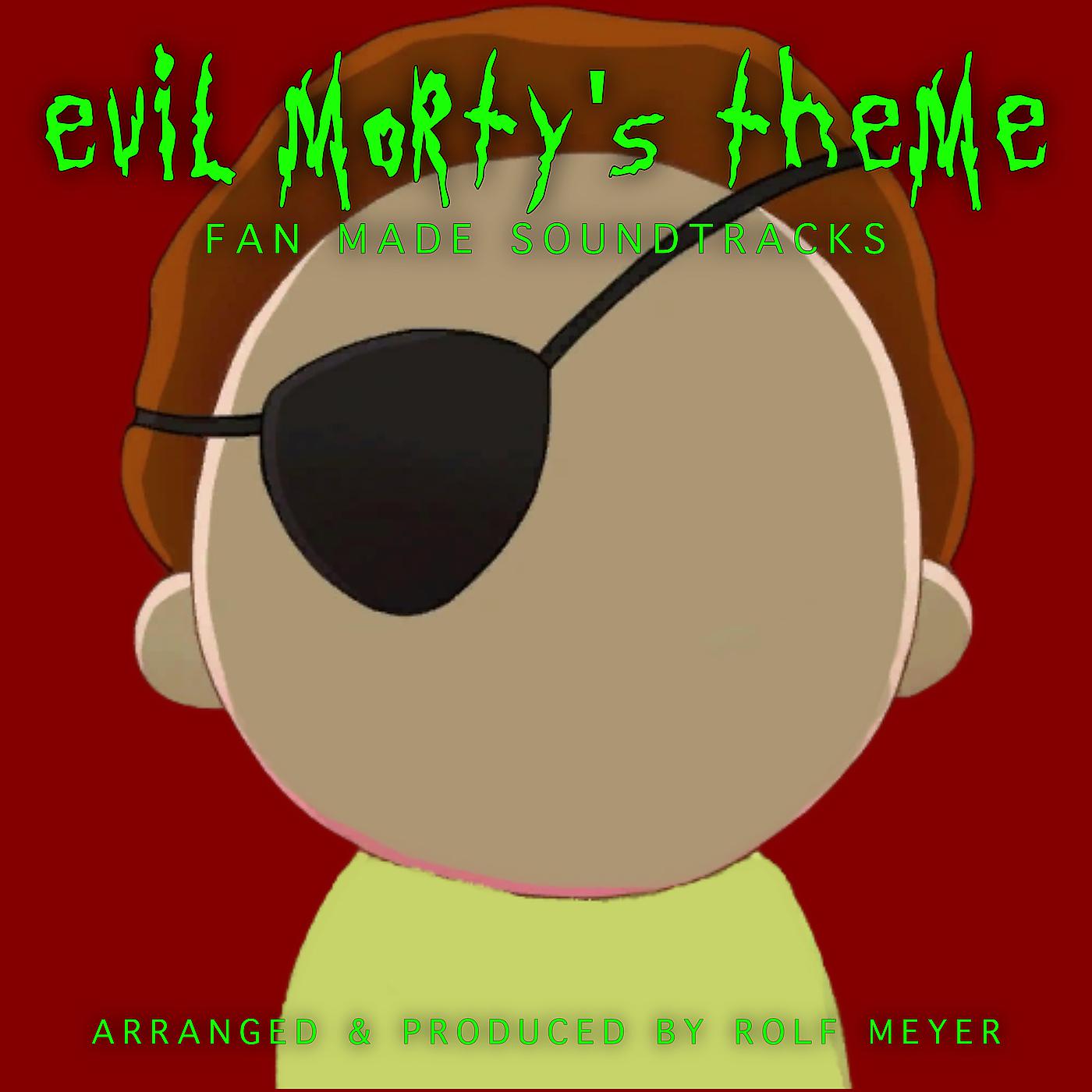 Постер альбома Evil Morty's Theme (Fan-Made Soundtrack)