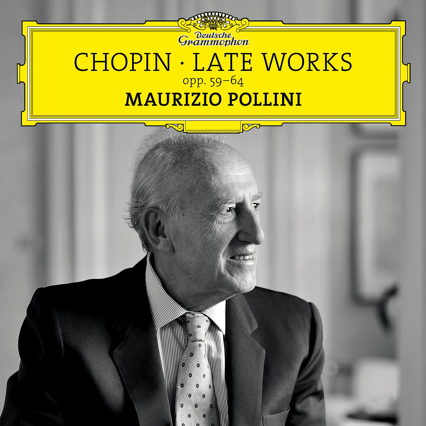 Постер альбома Chopin: Late Works, Opp. 59-64