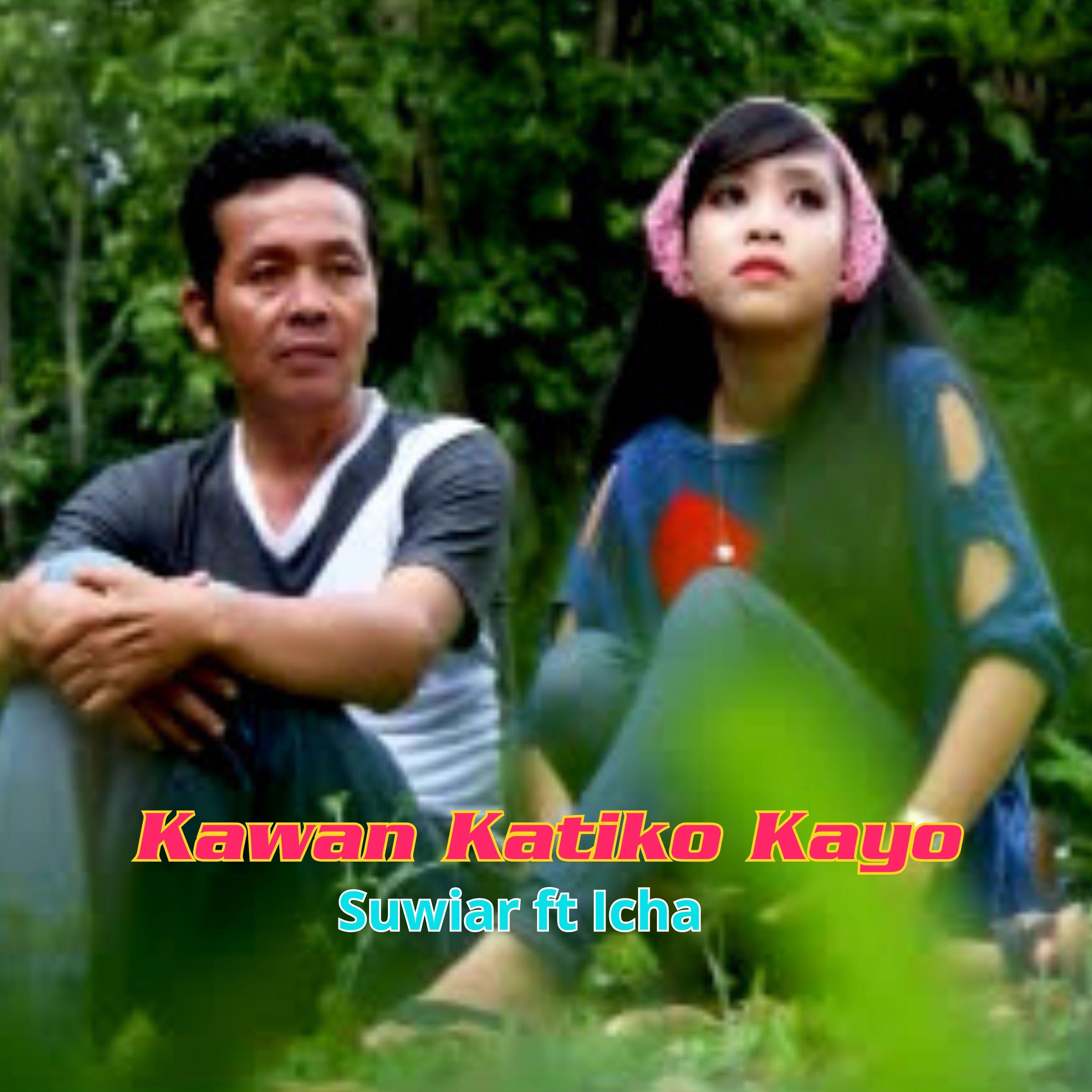 Постер альбома Kawan Katiko Kayo