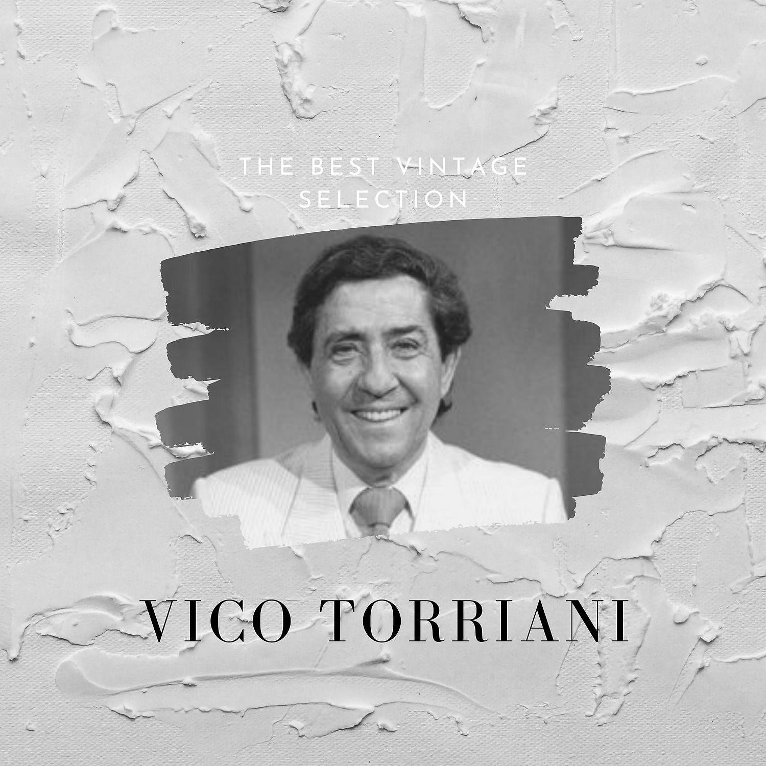 Постер альбома The Best Vintage Selection - Vico Torriani