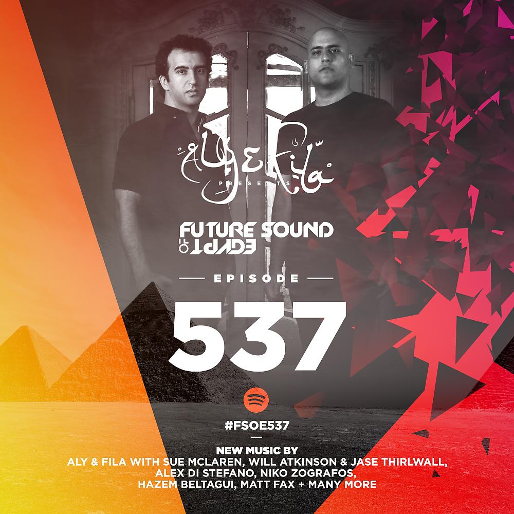 Постер альбома Future Sound Of Egypt Episode 537