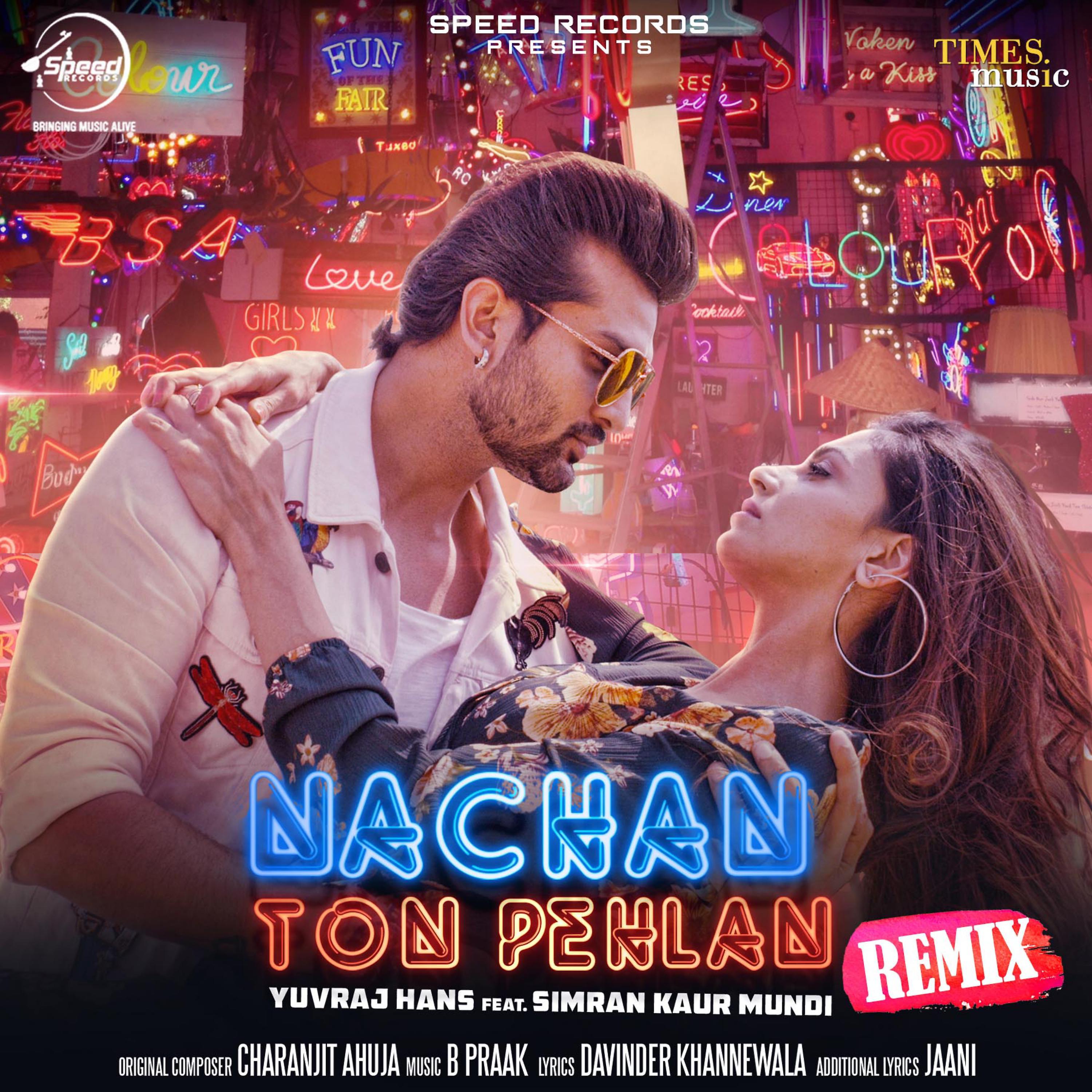 Постер альбома Nachan Ton Pehlan (Remix) - Single